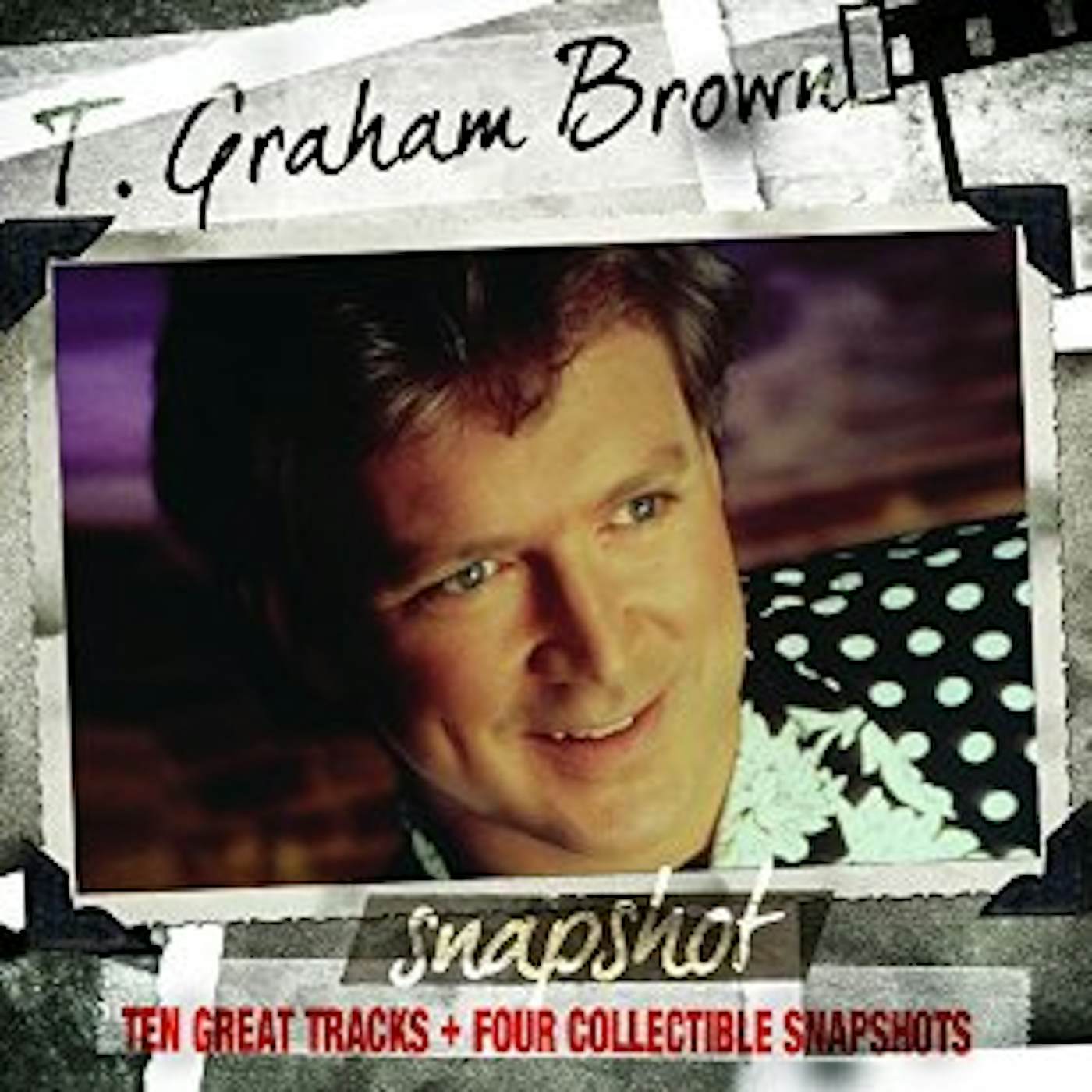 T. Graham Brown SNAPSHOT: T.GRAHAM BROWN CD