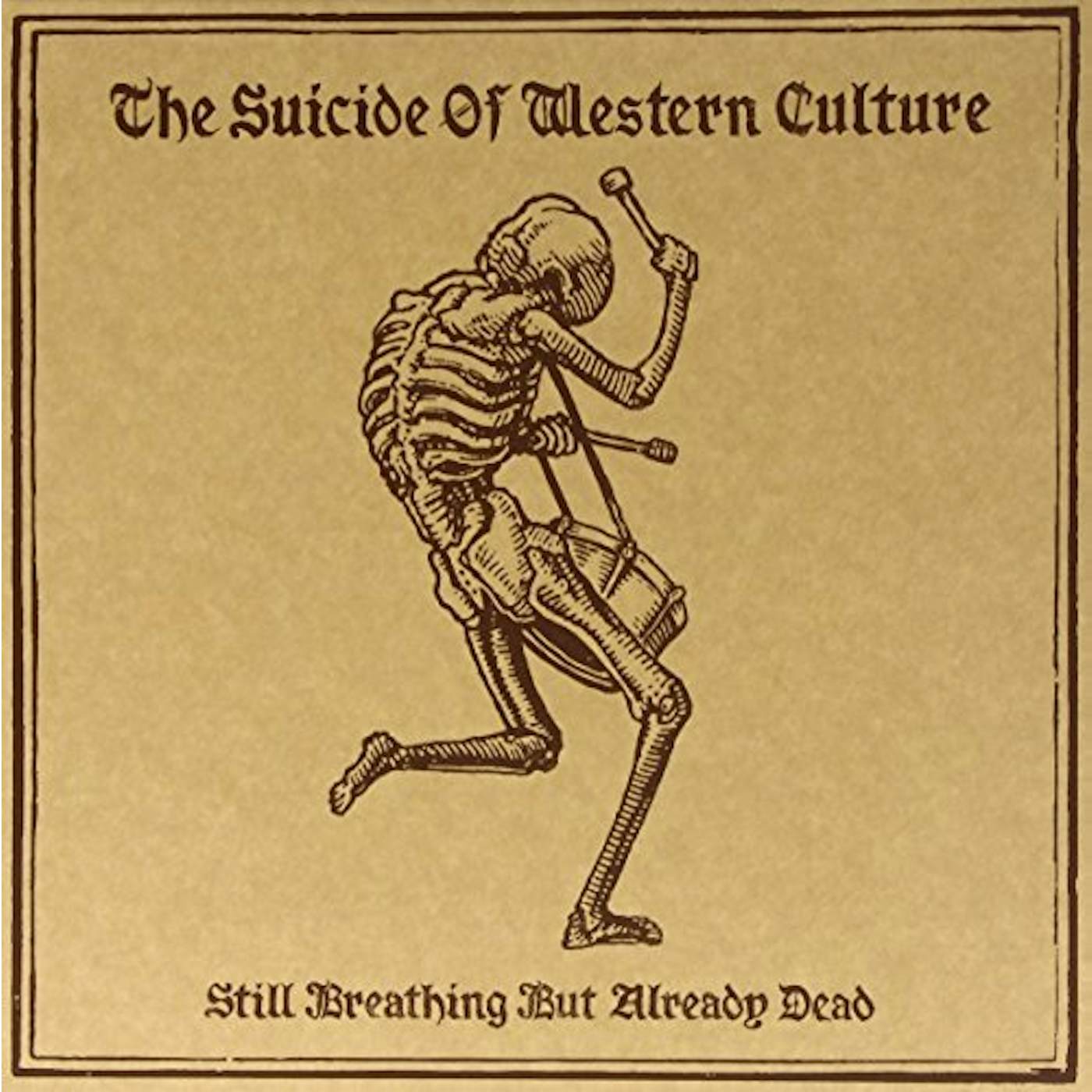 The Suicide of Western Culture Still Breathing but Already Dead Vinyl Record