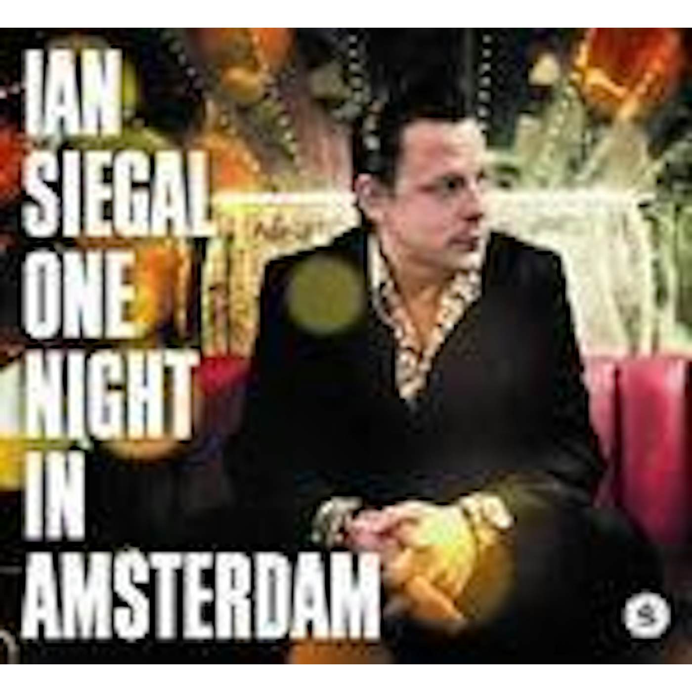 Ian Siegal ONE NIGHT IN AMSTERDAM CD