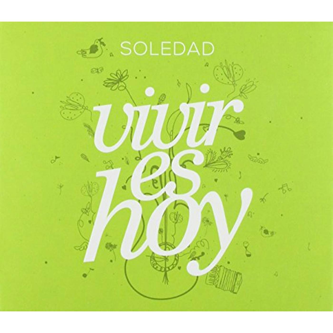 Soledad VIVIR ES HOY CD