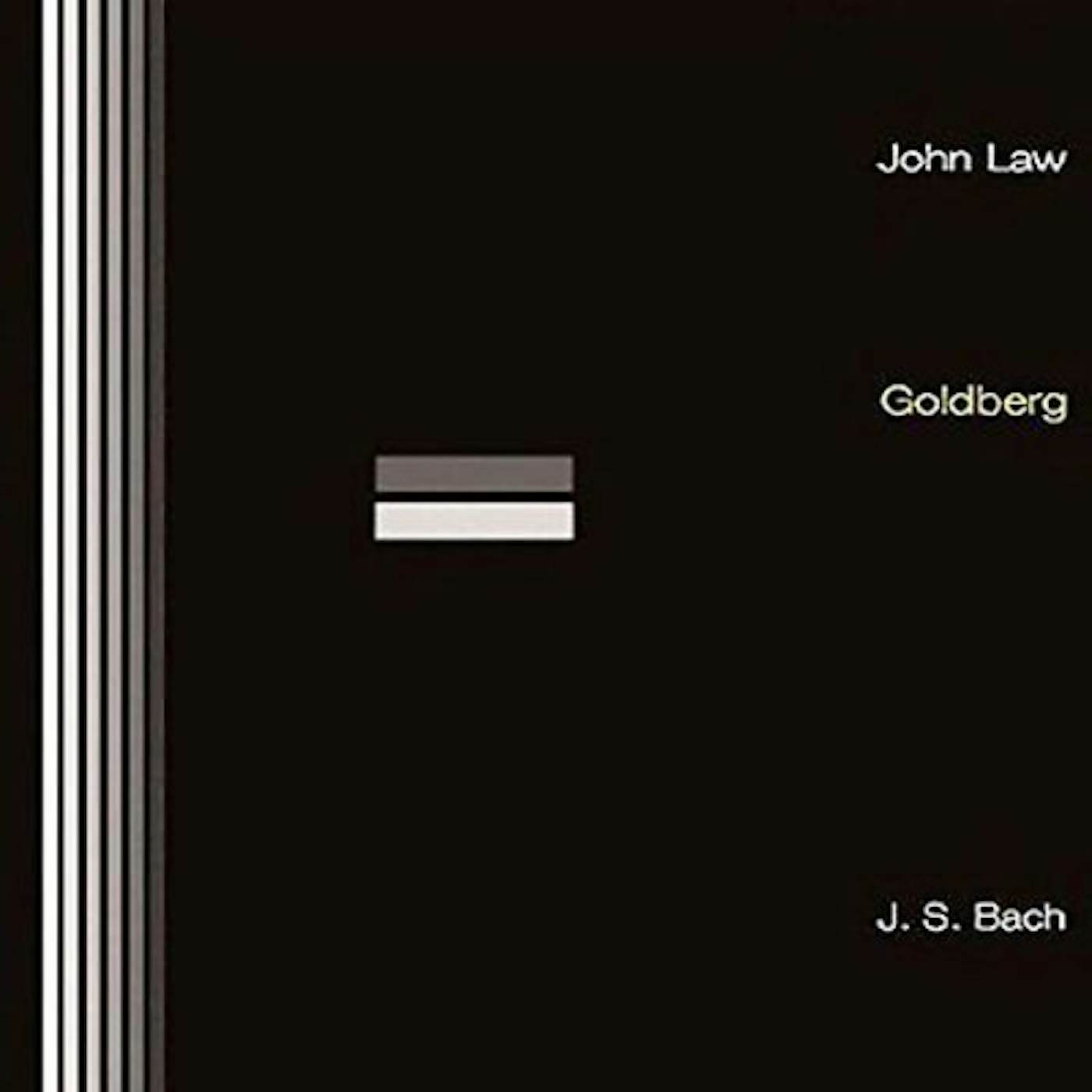 John Law J. S. BACH: GOLDBERG CD