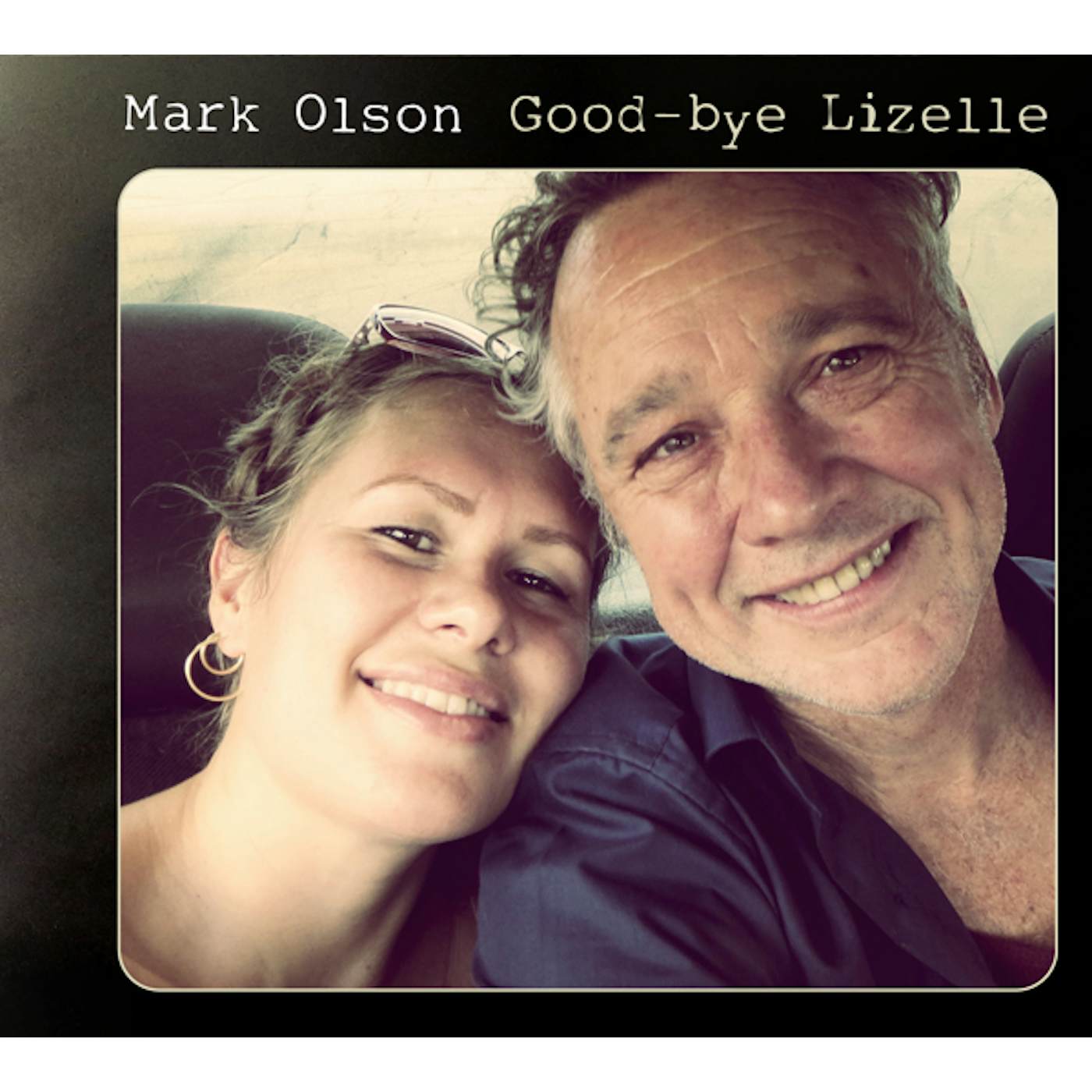 Mark Olson Good-bye Lizelle Vinyl Record