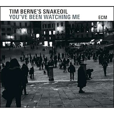 Tim Berne YOU'VE BEEN WATCHING ME CD