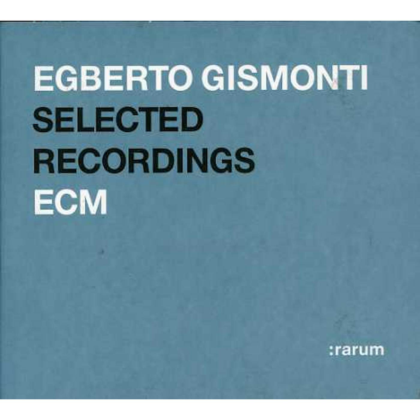 Egberto Gismonti RARUM XI CD