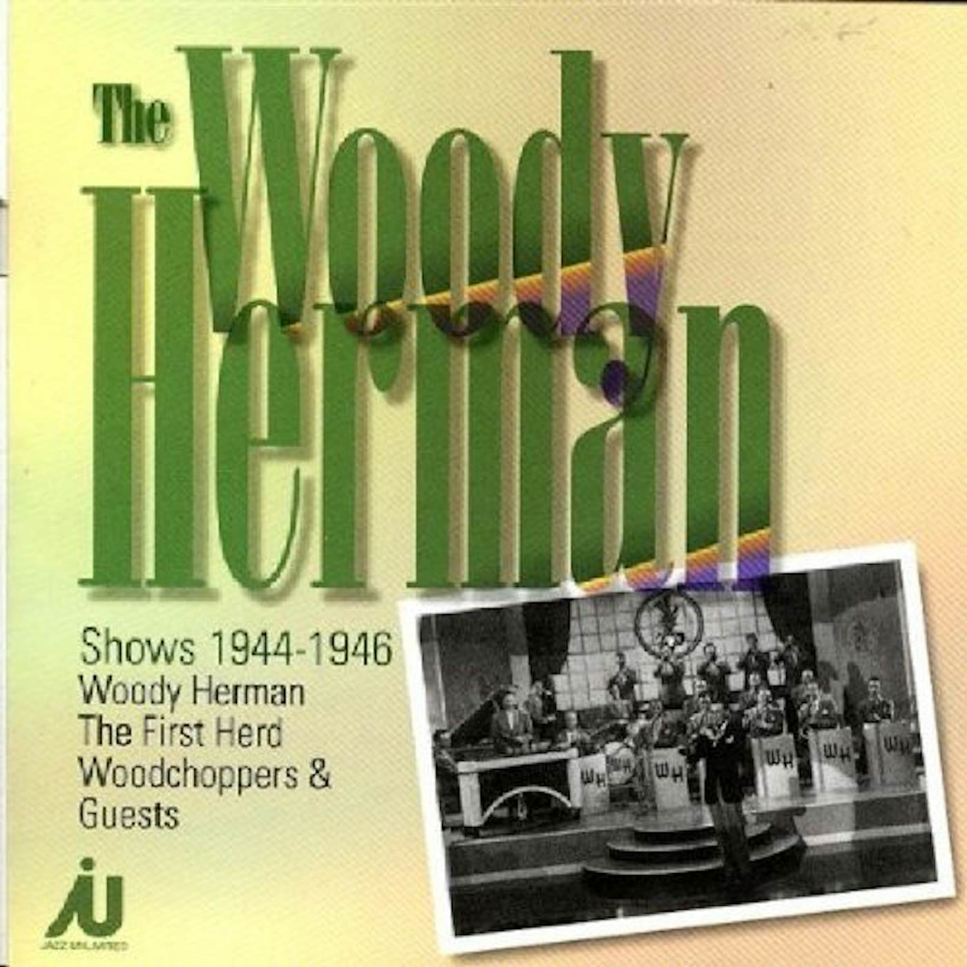 WOODY HERMAN SHOWS 1944-46 CD