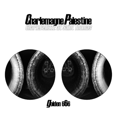 Charlemagne Palestine CHARLEBELLLZZZ AT SAINT THOMAS (GOLDEN 666) CD