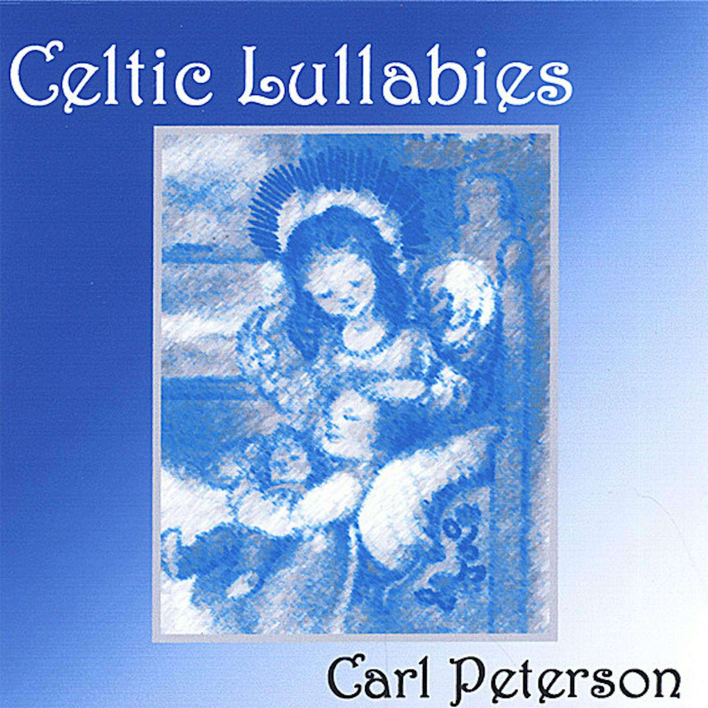 Carl Peterson CELTIC LULLABIES CD