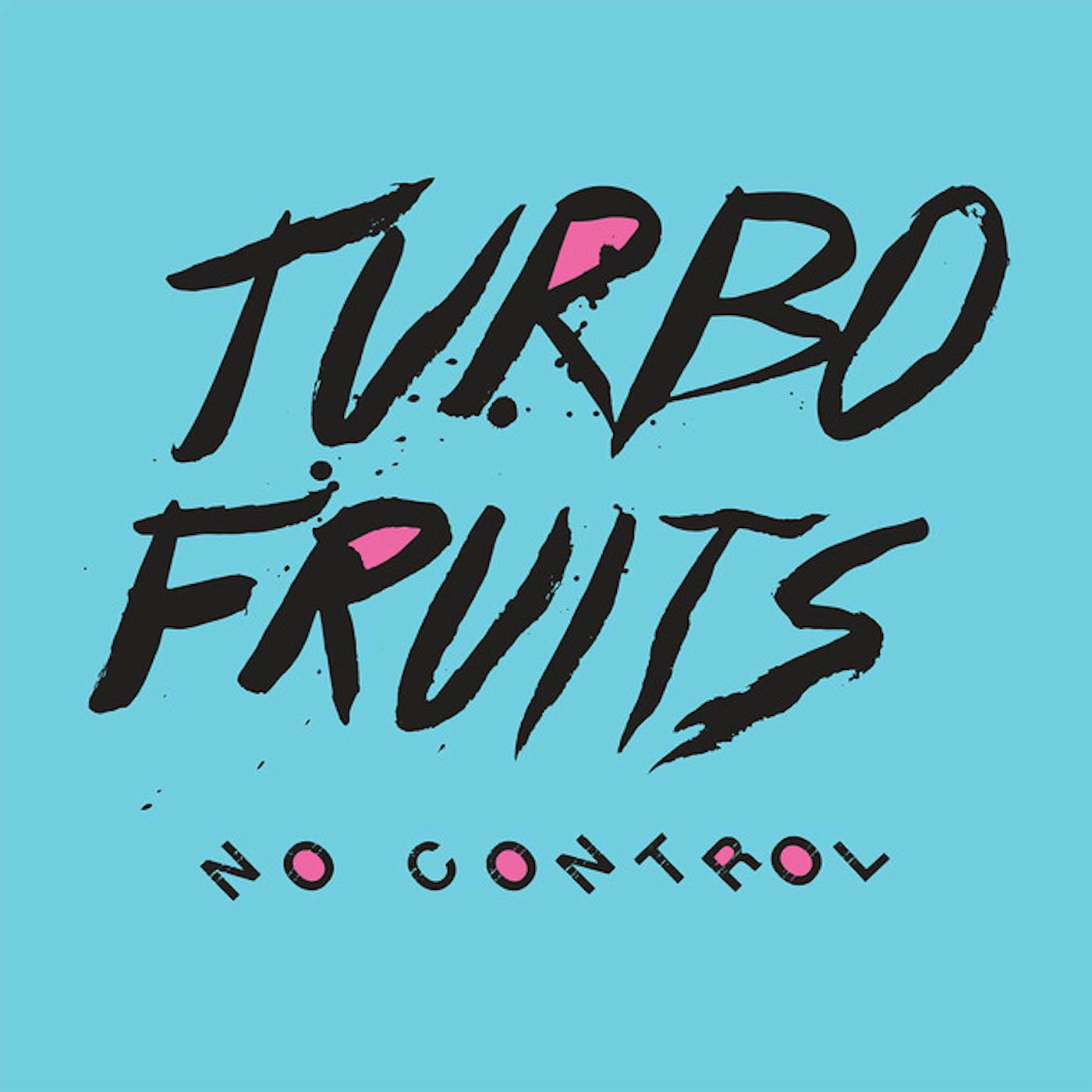 Turbo Fruits No Control Vinyl Record