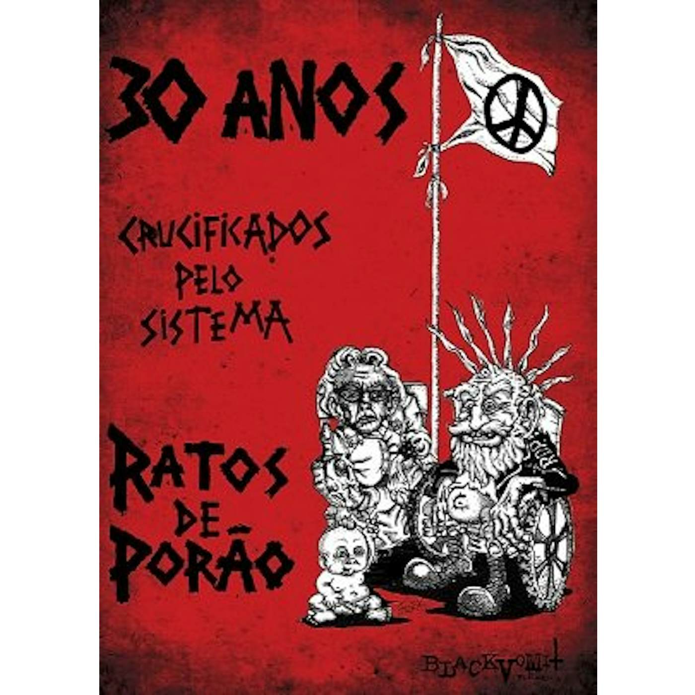Ratos De Porão 30 ANOS CRUCIFICADOS PELO SISTEMA DVD