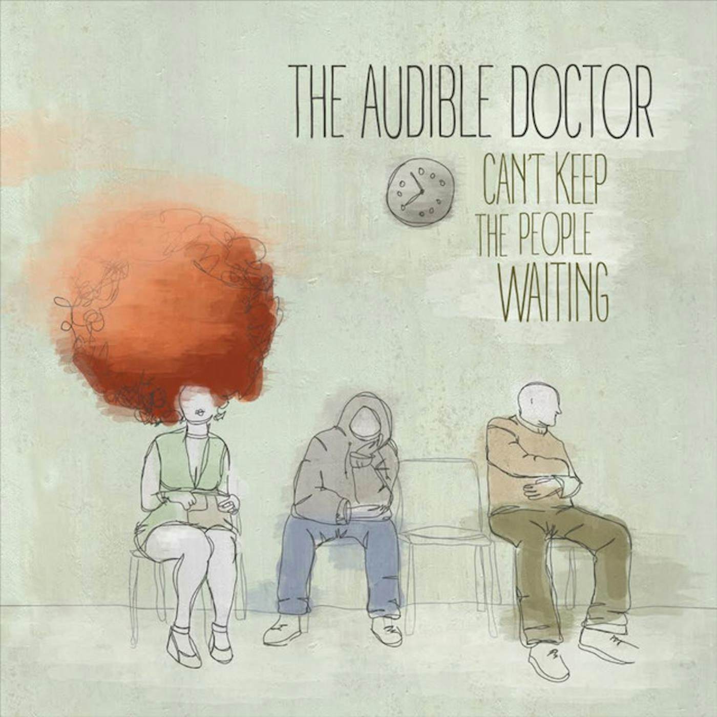 The Audible Doctor Can't Keep the People Waiting Vinyl Record