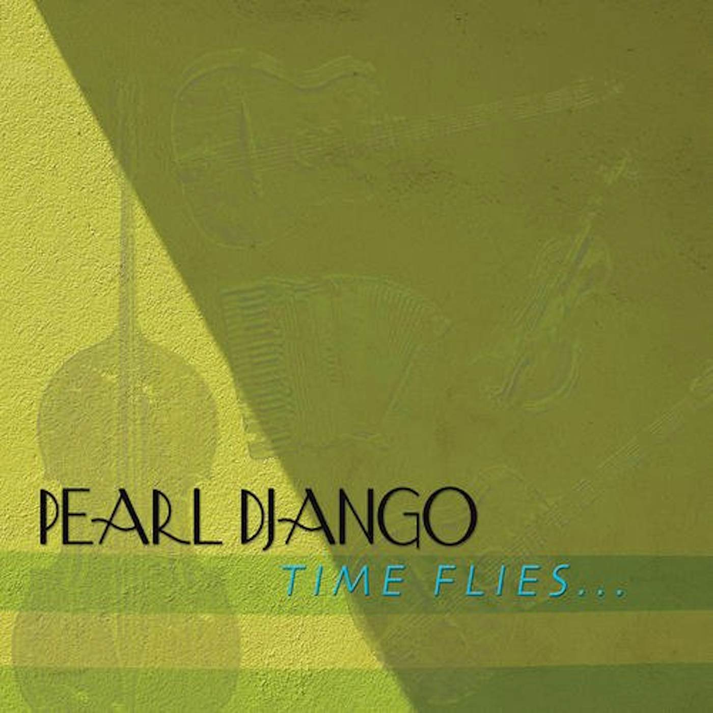 Pearl Django TIME FLIES CD