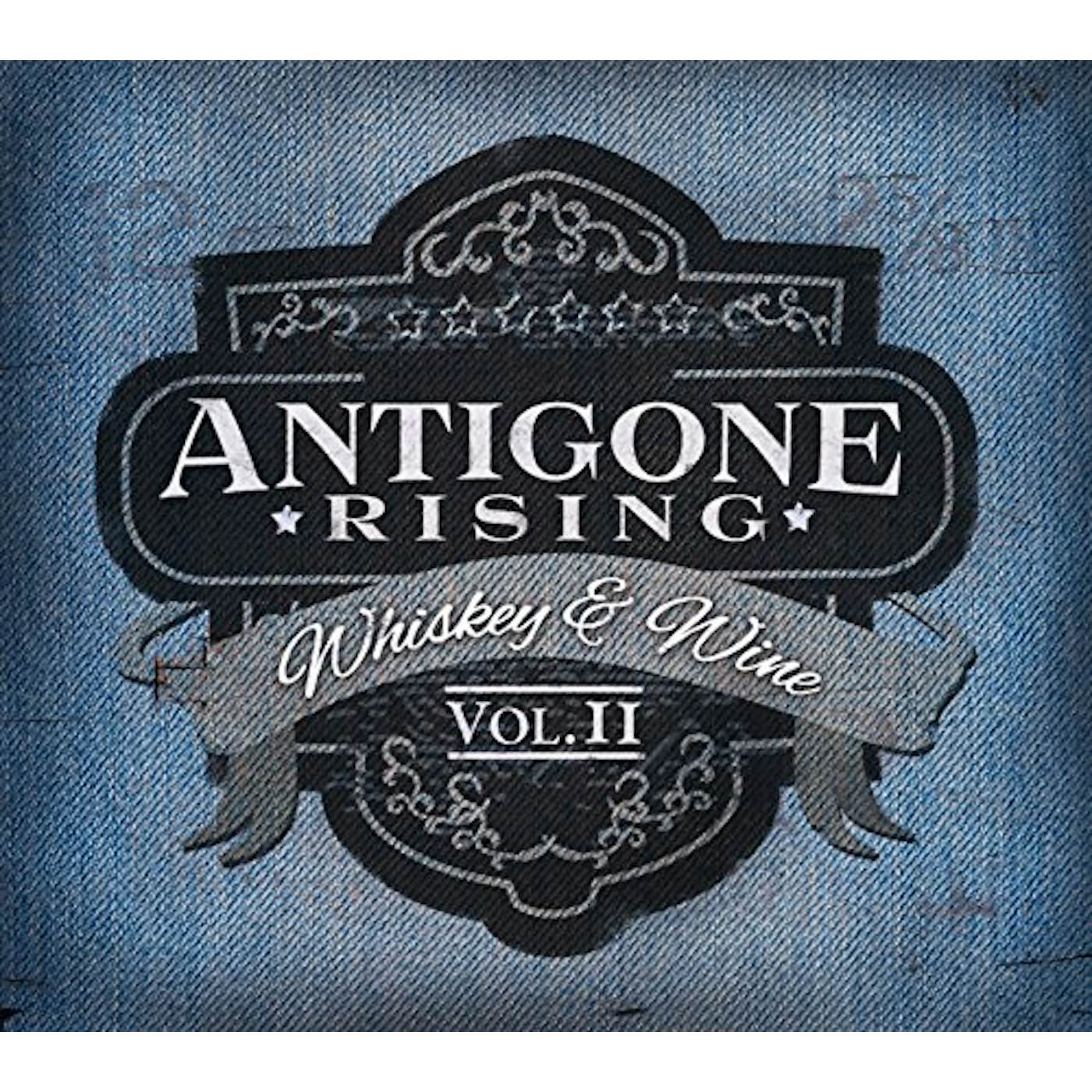 Antigone Rising WHISKEY & WINE II CD