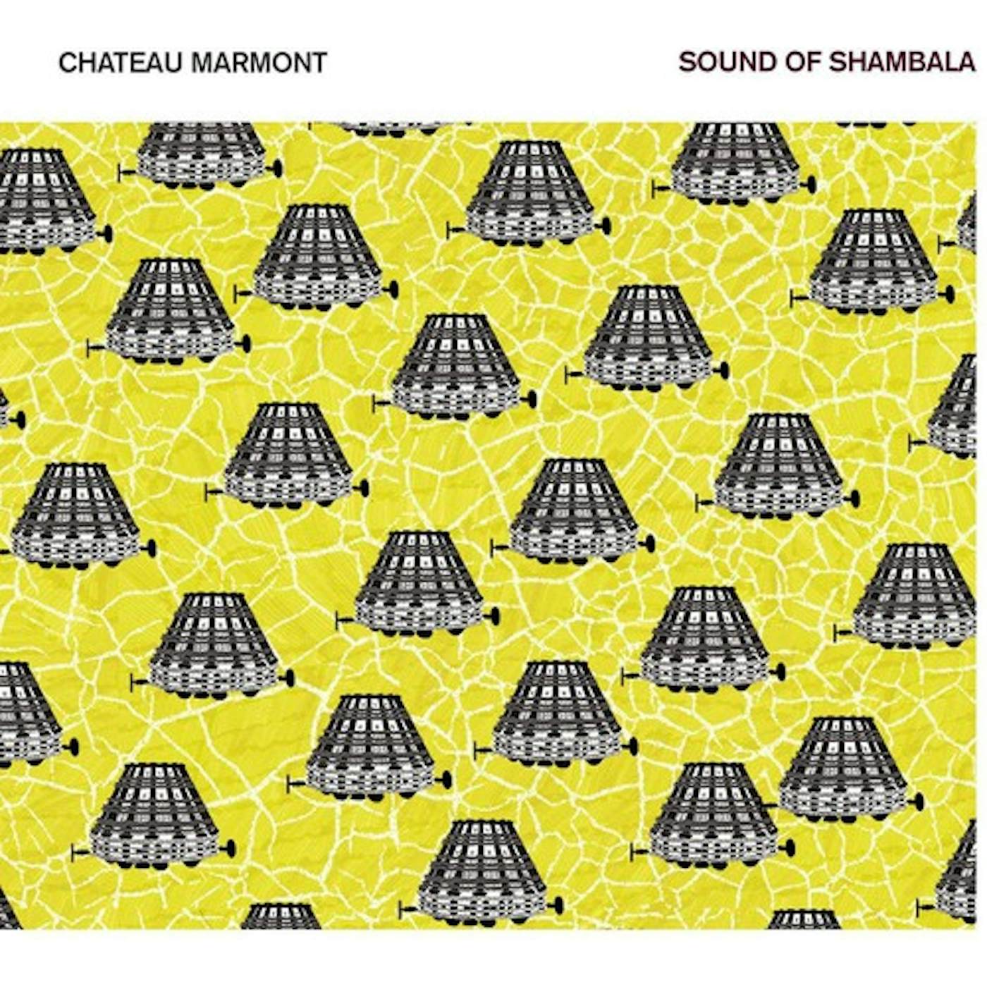 Chateau Marmont Sound Of Shambala Vinyl Record