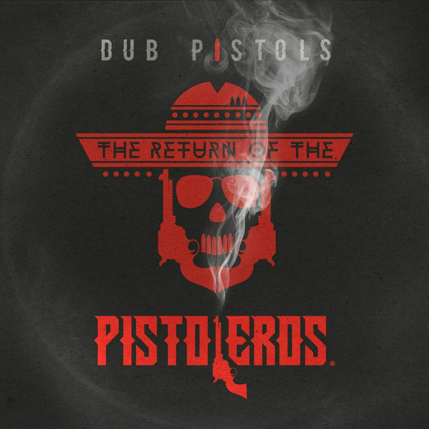 Dub Pistols RETURN OF THE PISTOLEROS Vinyl Record