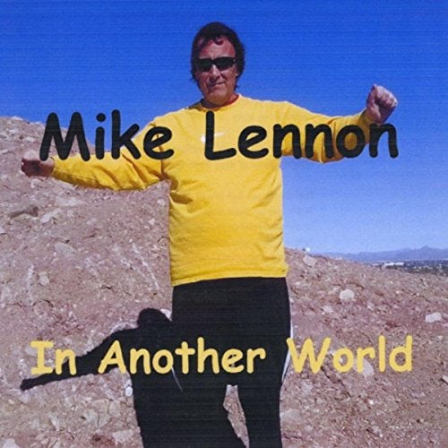 Mike Lennon IN ANOTHER WORLD CD