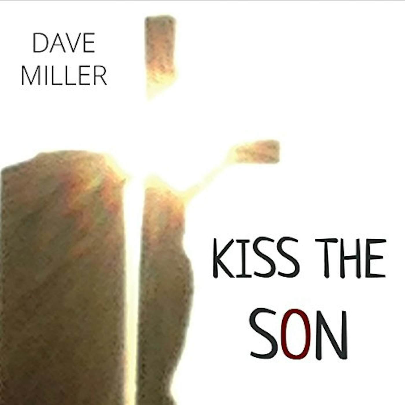 Dave Miller KISS THE SON CD