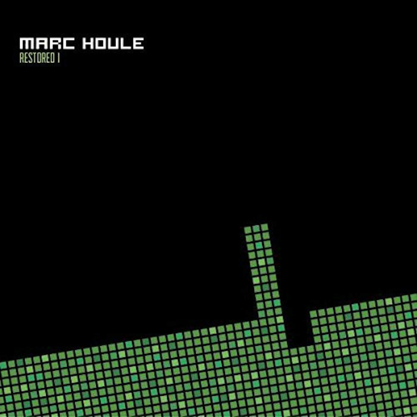 Marc Houle RESTORED EP1 Vinyl Record