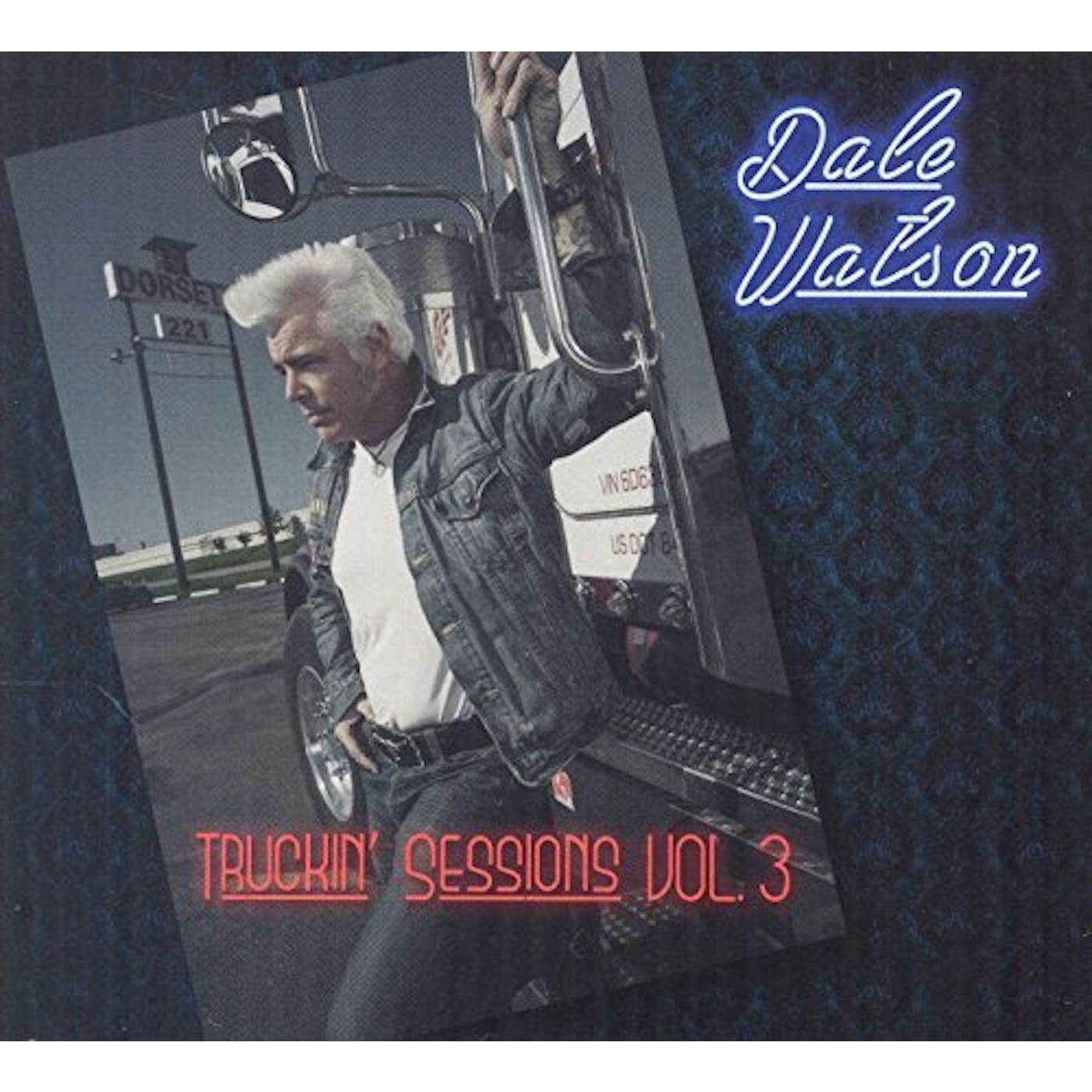 Dale Watson TRUCKIN' SESSIONS VOL. 3 CD