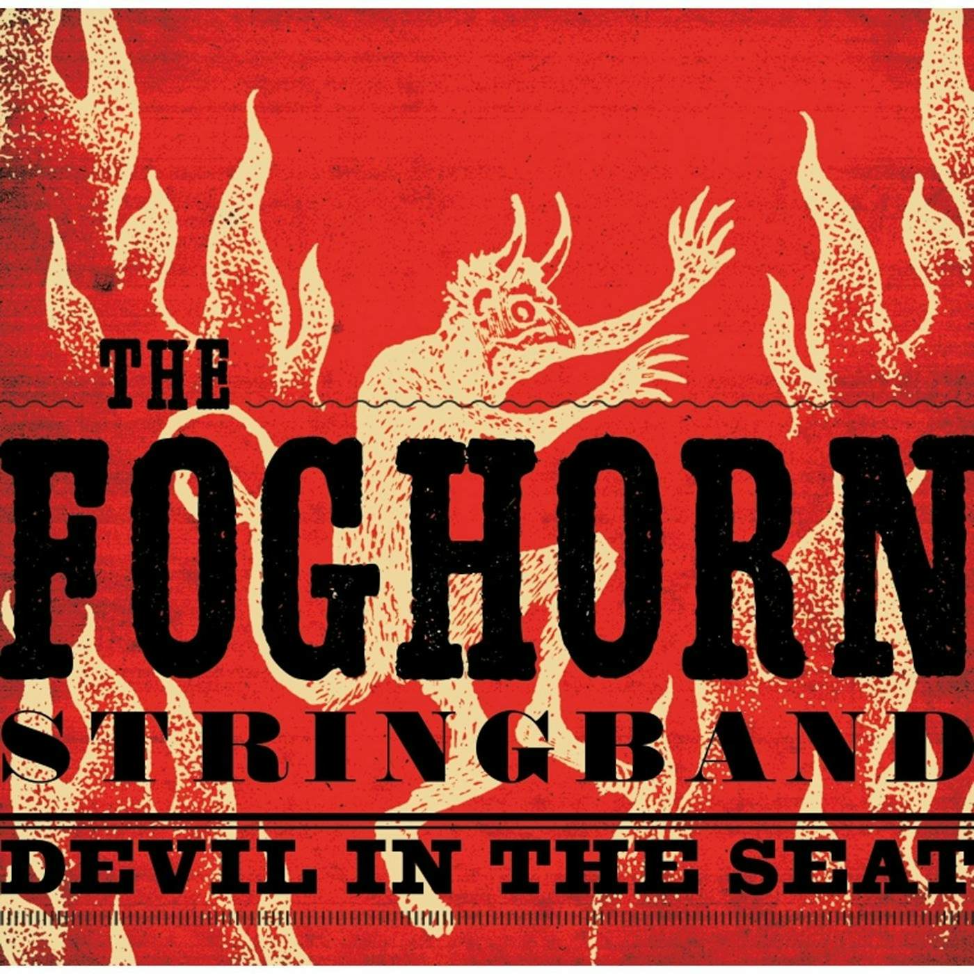 Foghorn Stringband DEVIL IN THE SEAT CD