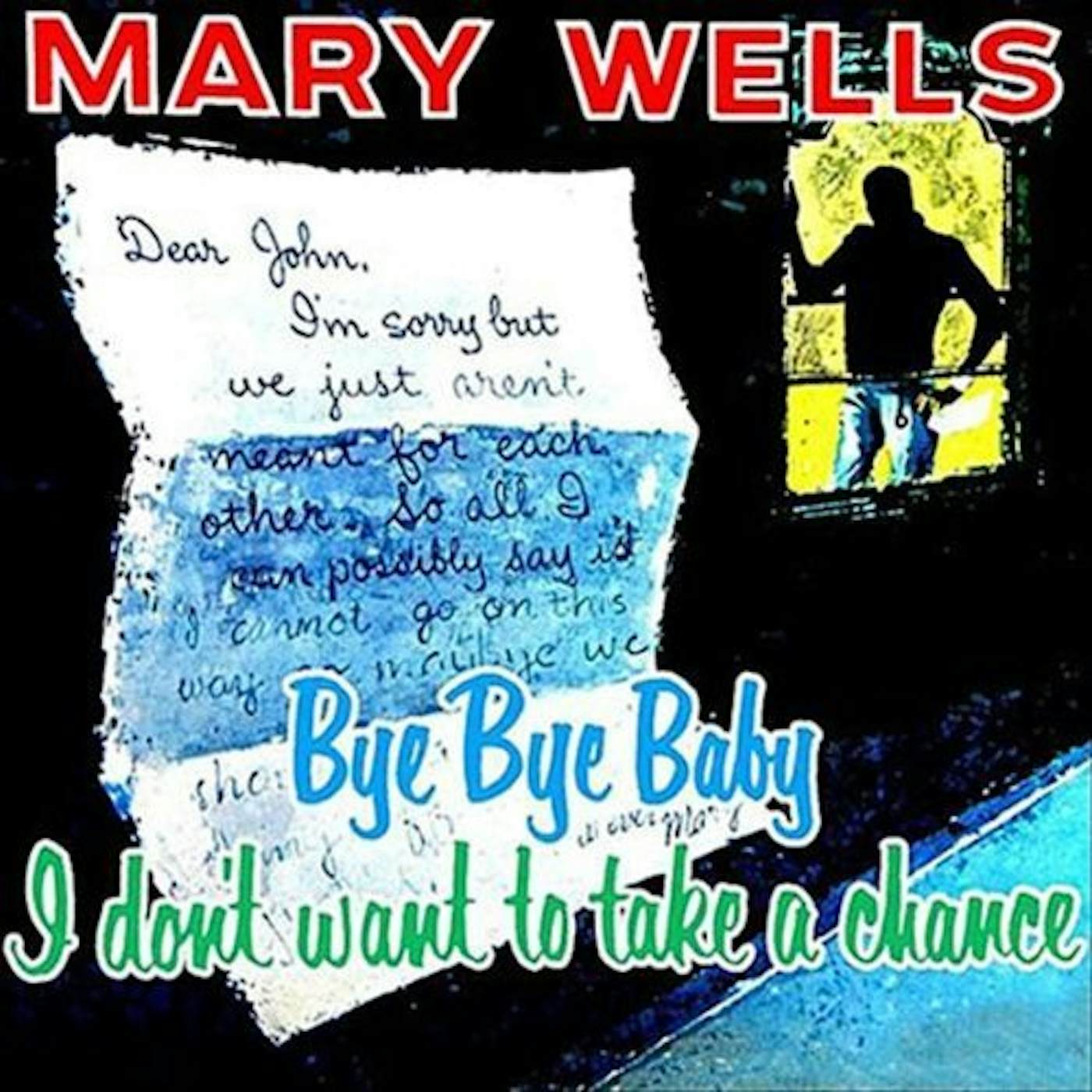 Mary Wells BYE BYE BABY: I DON'T WANT TO TAKE A CHANCE Vinyl Record