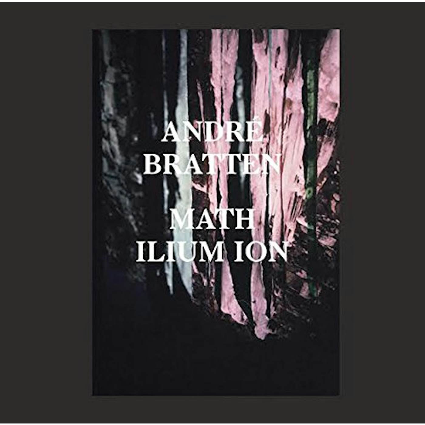 André Bratten Math Ilium Ion Vinyl Record