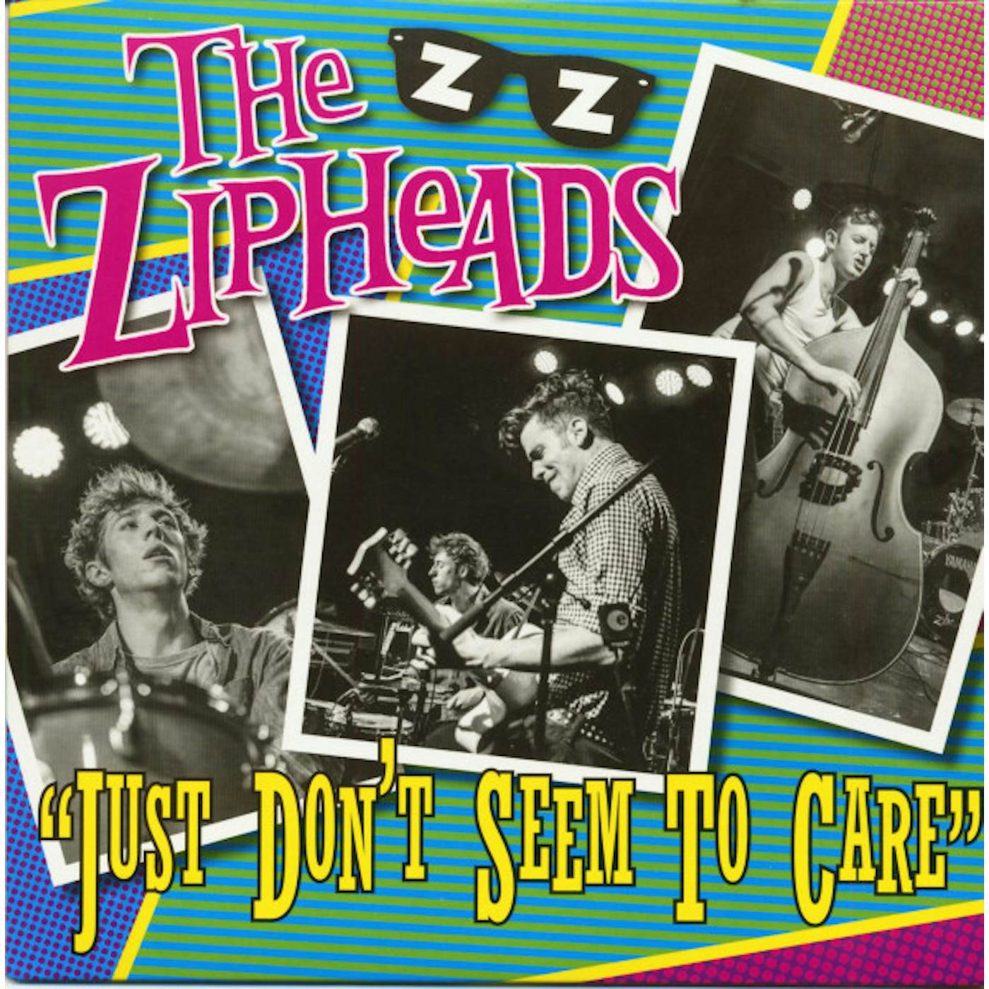 The Zipheads JUST DON'T SEEM TO CARE (GREEN VINYL) Vinyl Record