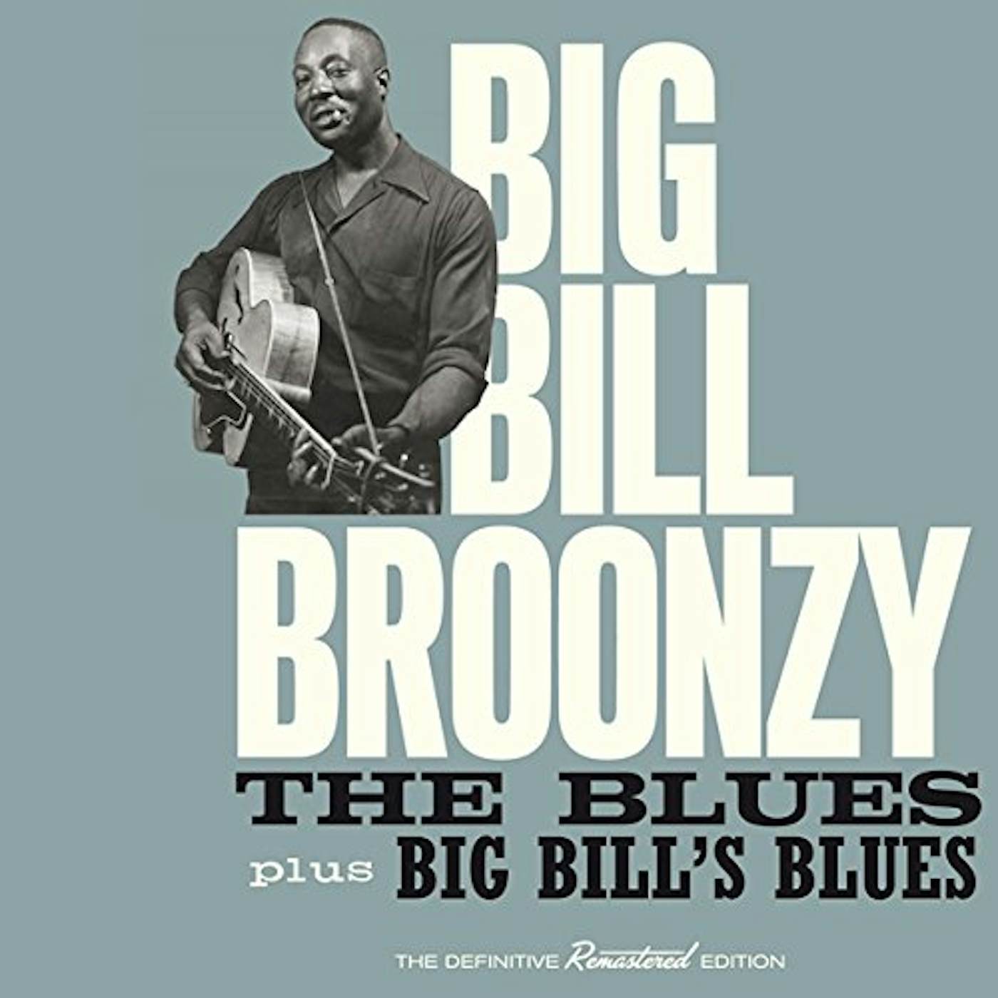 Big Bill Broonzy BLUES + BIG BILL'S BLUES CD