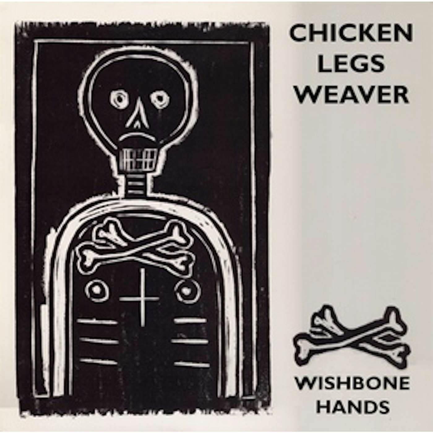 Chicken Legs Weaver WISHBONE HANDS Vinyl Record