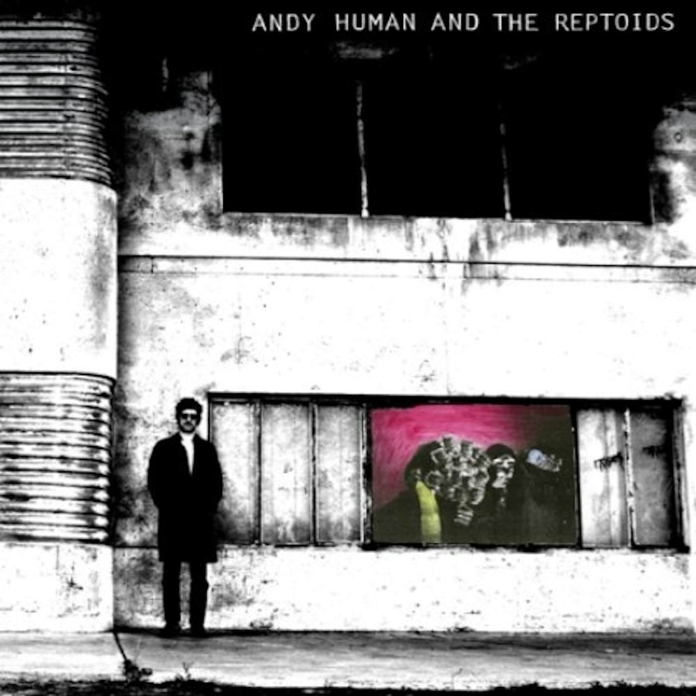 ANDY HUMAN & THE REPTOIDS Vinyl Record