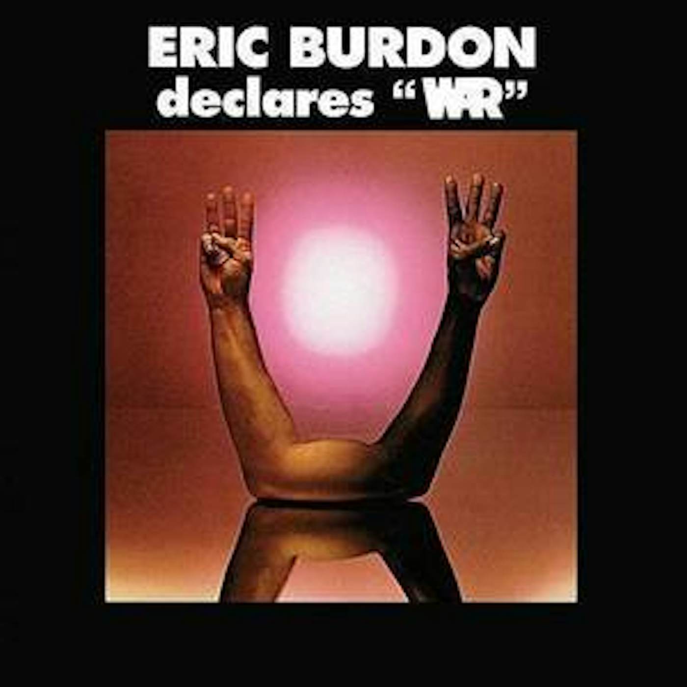 ERIC BURDON DECLARES WAR CD