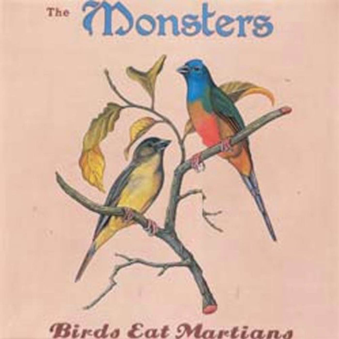 The Monsters Birds Eat Martians Vinyl Record