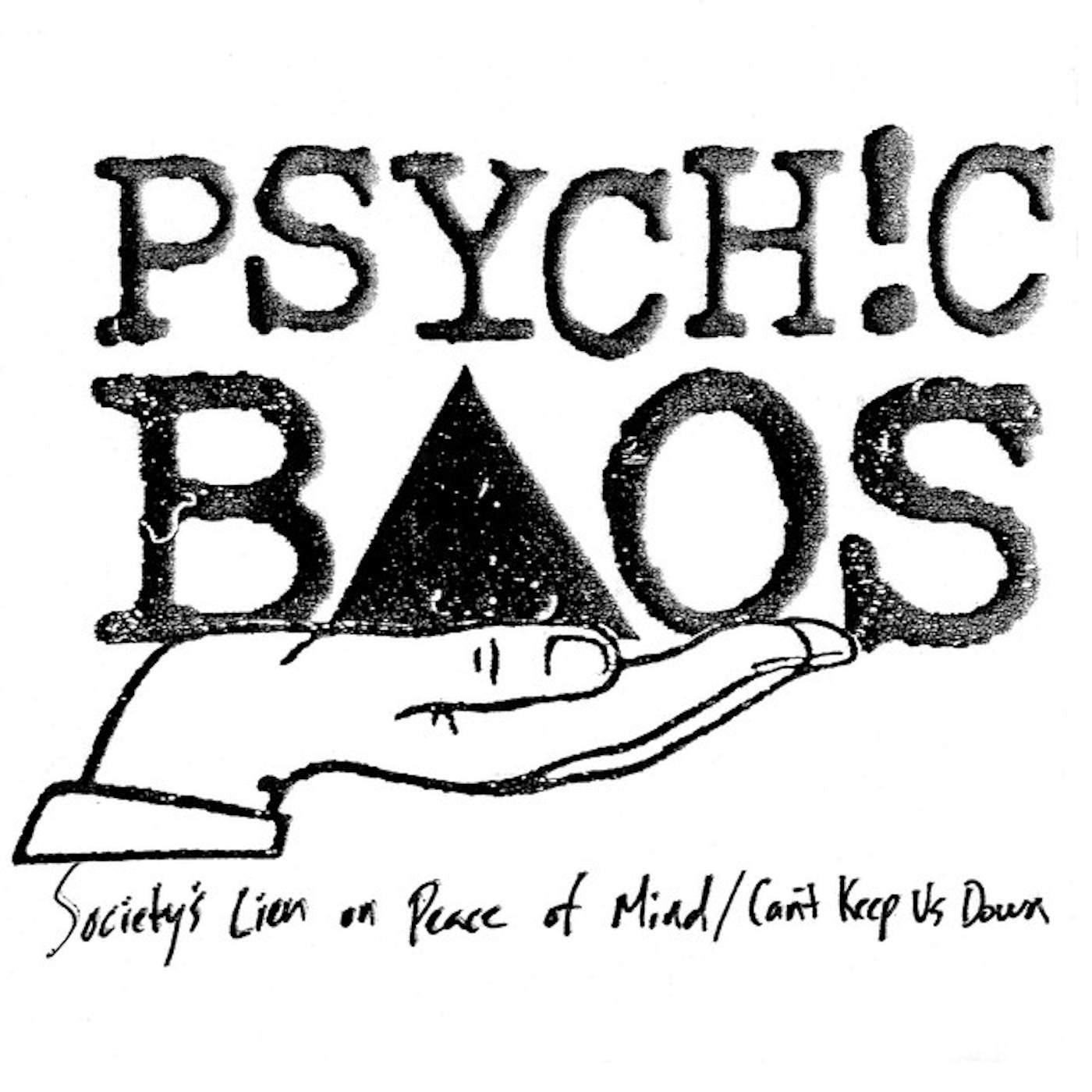 Psychic Baos SOCIETY'S LIEN ON PEACE OF MIND / CAN'T KEEP US Vinyl Record