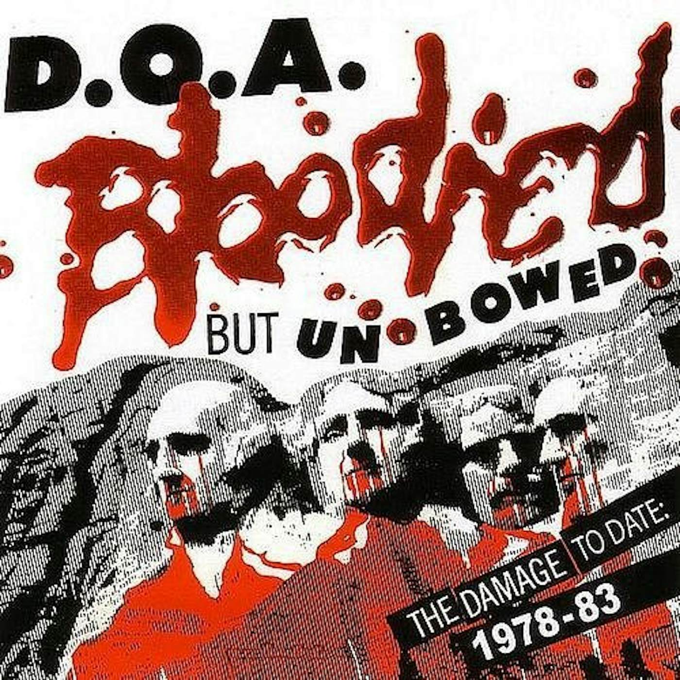 D.O.A. BLOODIED BUT UNBOWED Vinyl Record