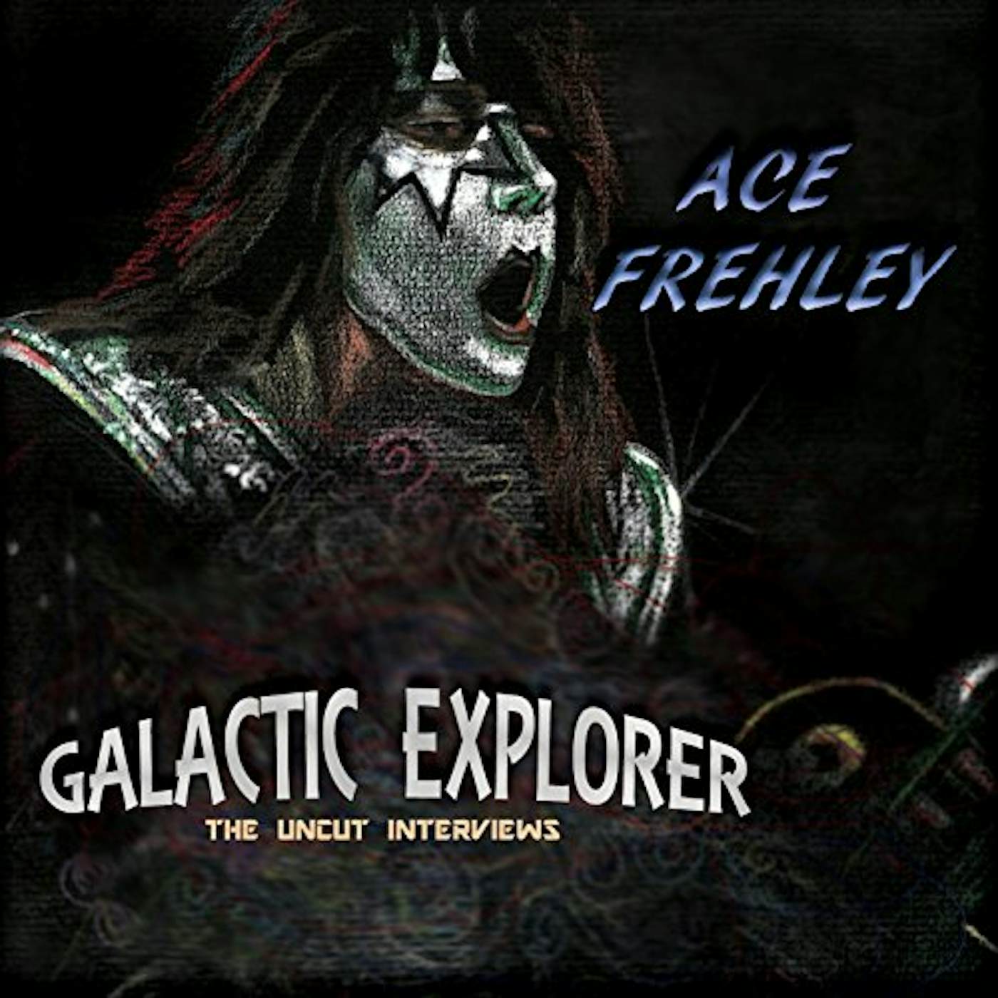Ace Frehley GALACTIC EXPLORER: THE UNCUT INTERVIEWS CD