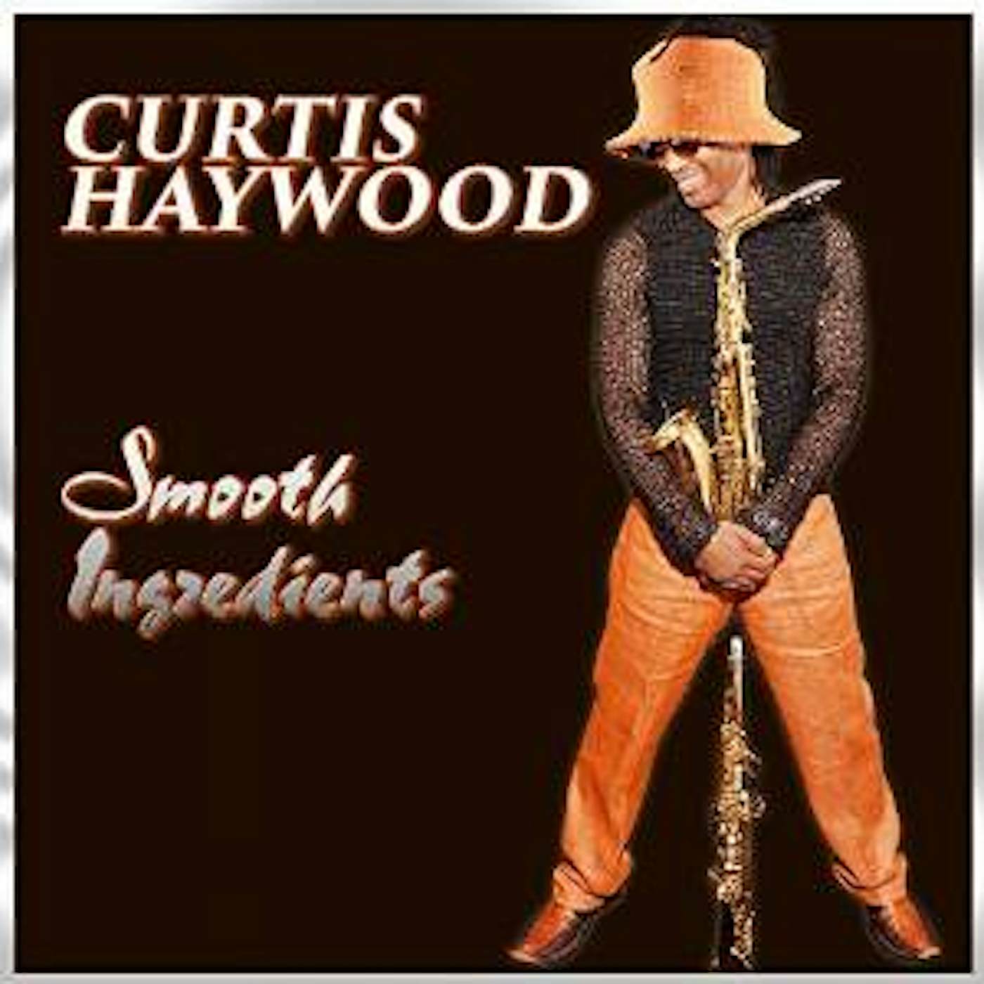Curtis Haywood SMOOTH INGREDIENTS CD
