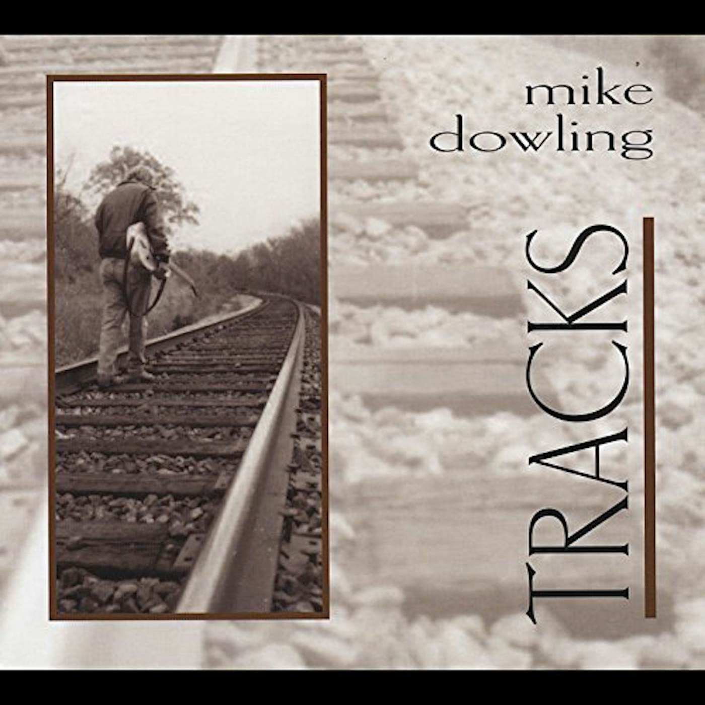 Mike Dowling TRACKS CD