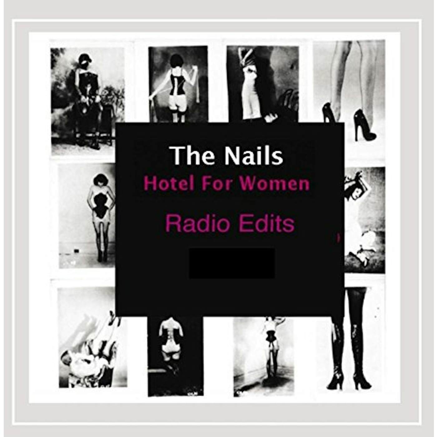 The Nails HOTEL FOR WOMEN (RADIO EDITS) CD