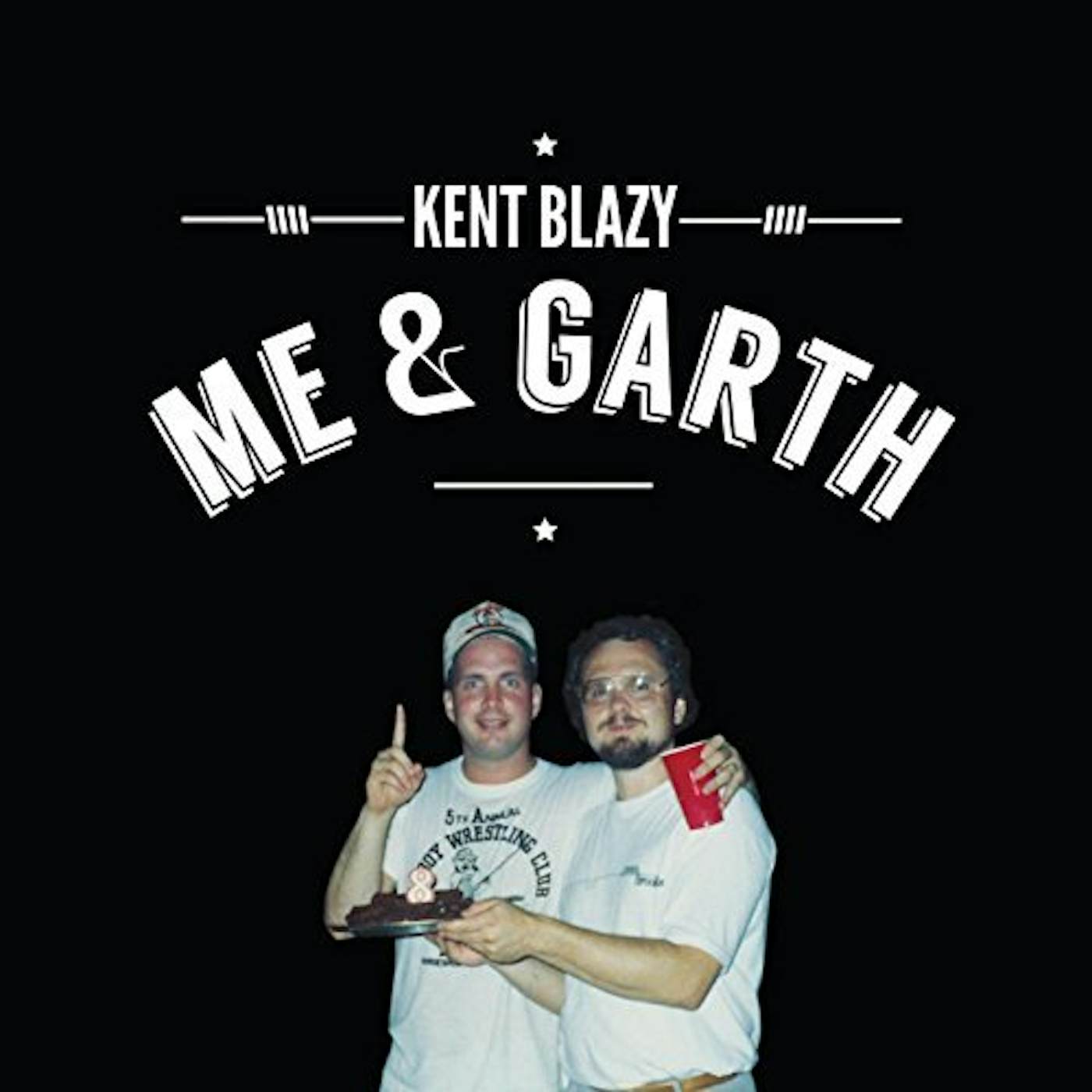 Kent Blazy ME & GARTH CD