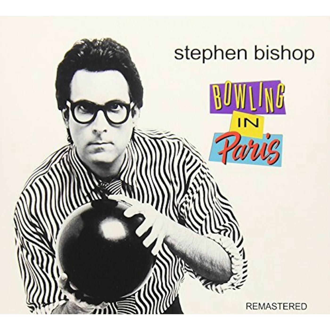 Stephen Bishop BOWLING IN PARIS CD