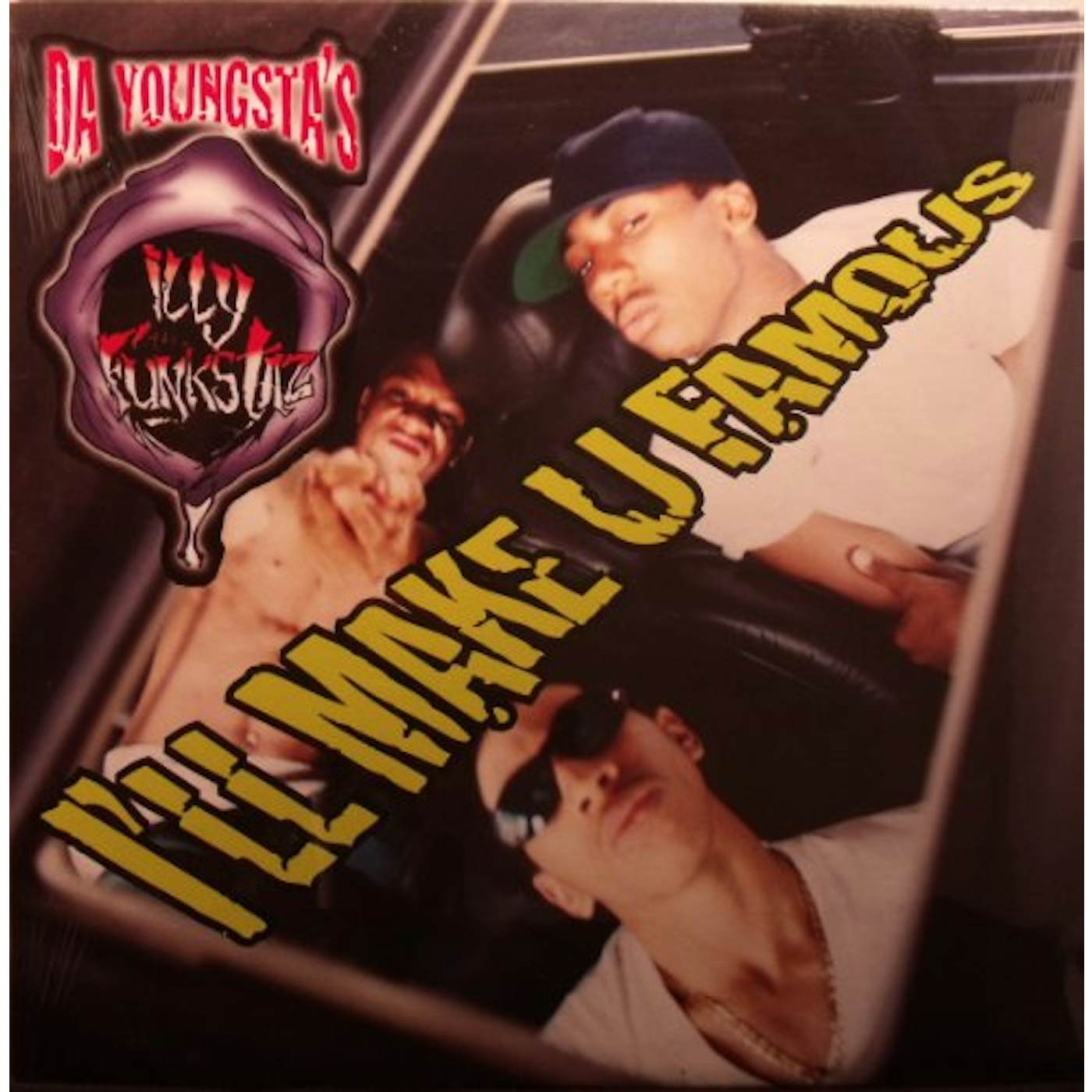 Da Youngsta's I'LL MAKE U FAMOUS (W/ MOBB DEEP) Vinyl Record