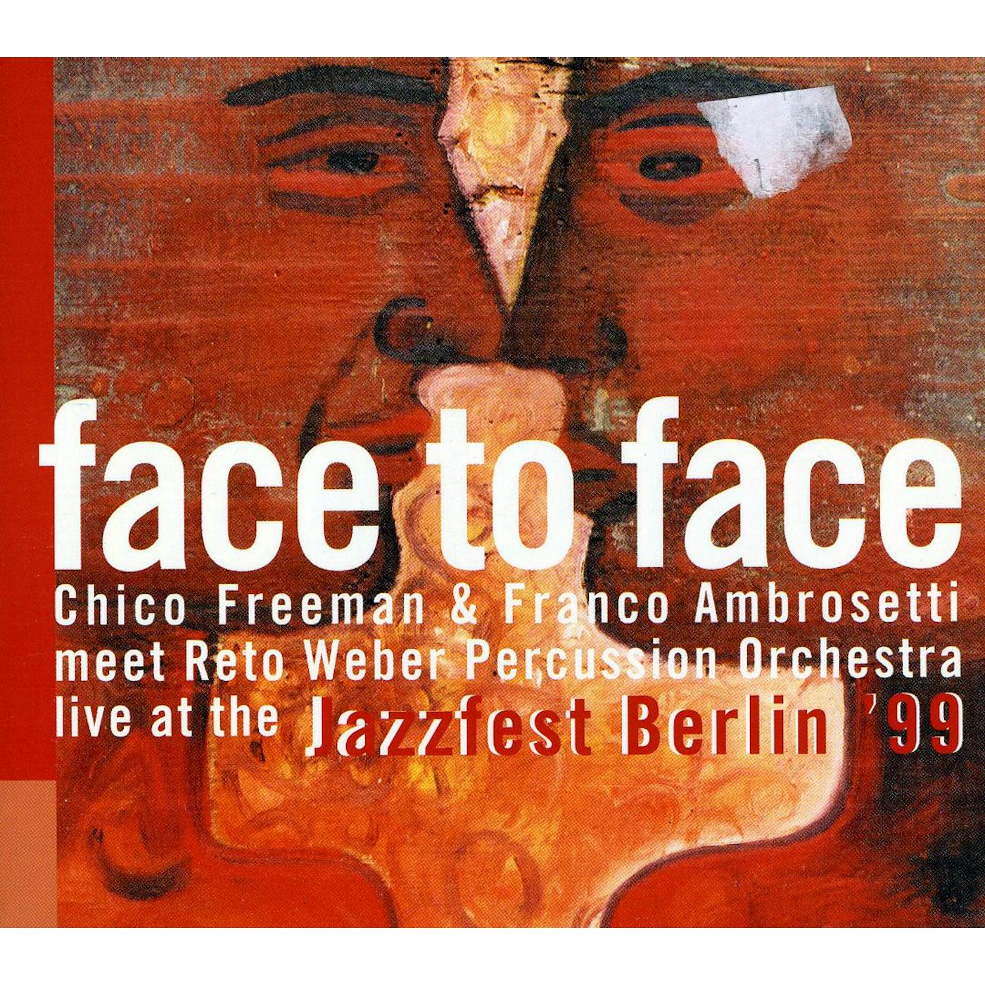 Chico Freeman FACE TO FACE CD