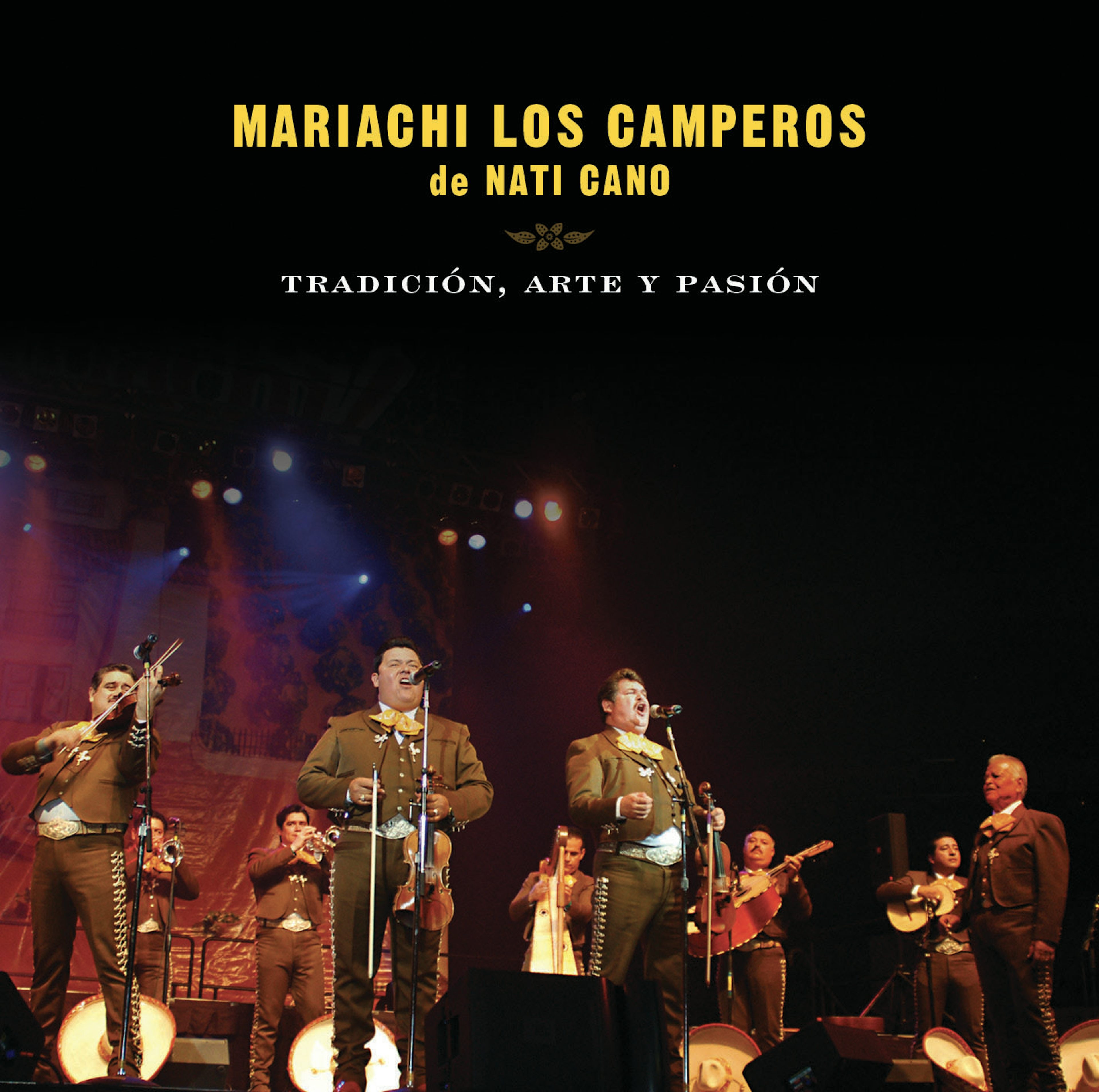 Mariachi Los Camperos de Nati Cano TRADICION ARTE Y PASION MARIACHI LOS ...