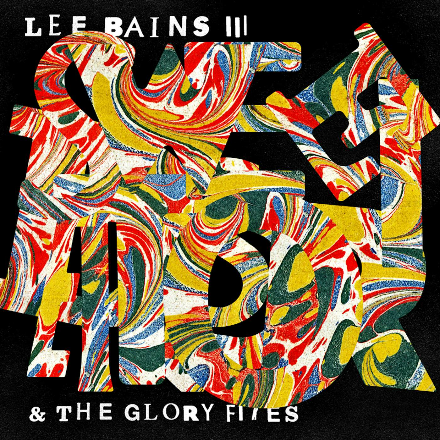 Lee Bains + The Glory Fires SWEET DISORDER Vinyl Record