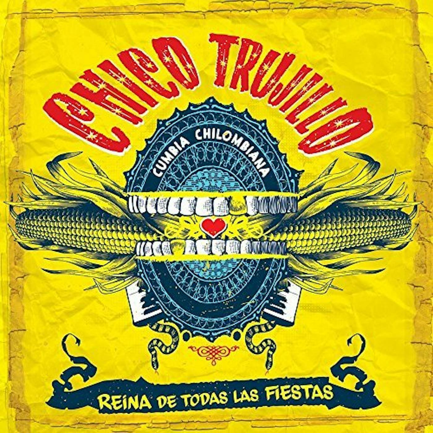 Chico Trujillo REINA DE TODAS LAS FIESTAS CD