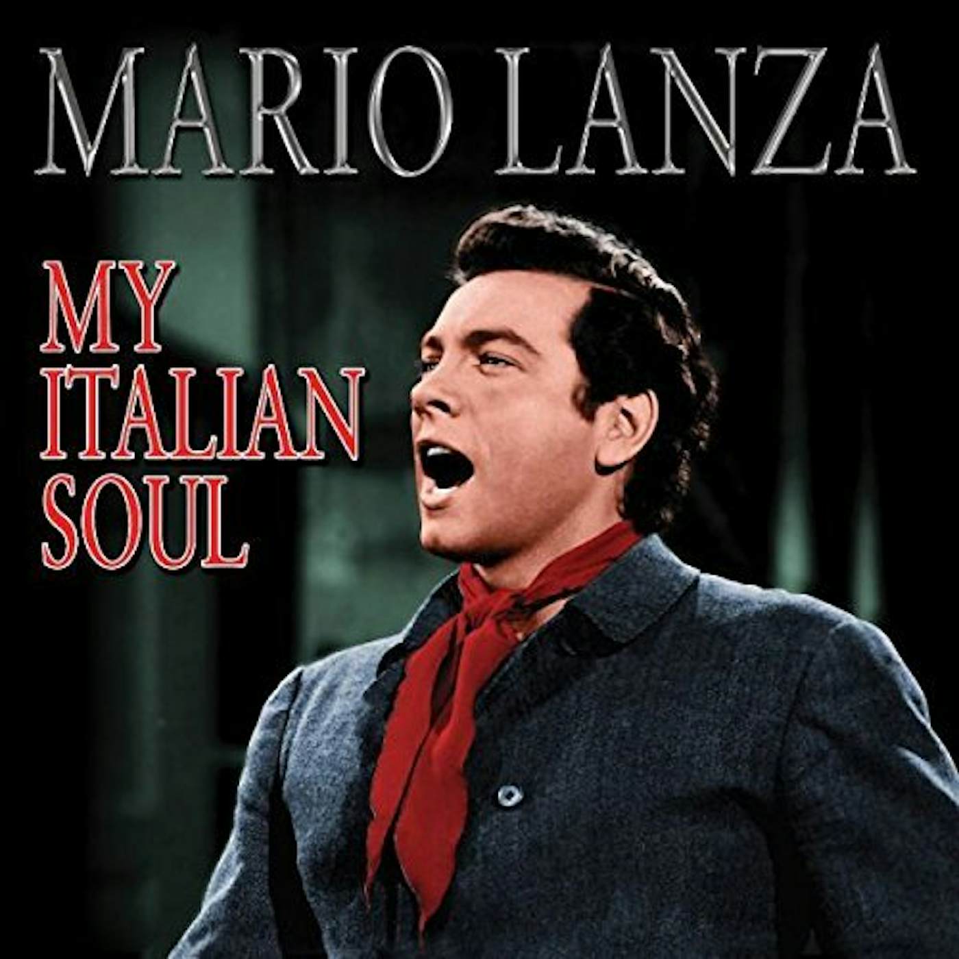 Mario Lanza MY ITALIAN SOUL CD