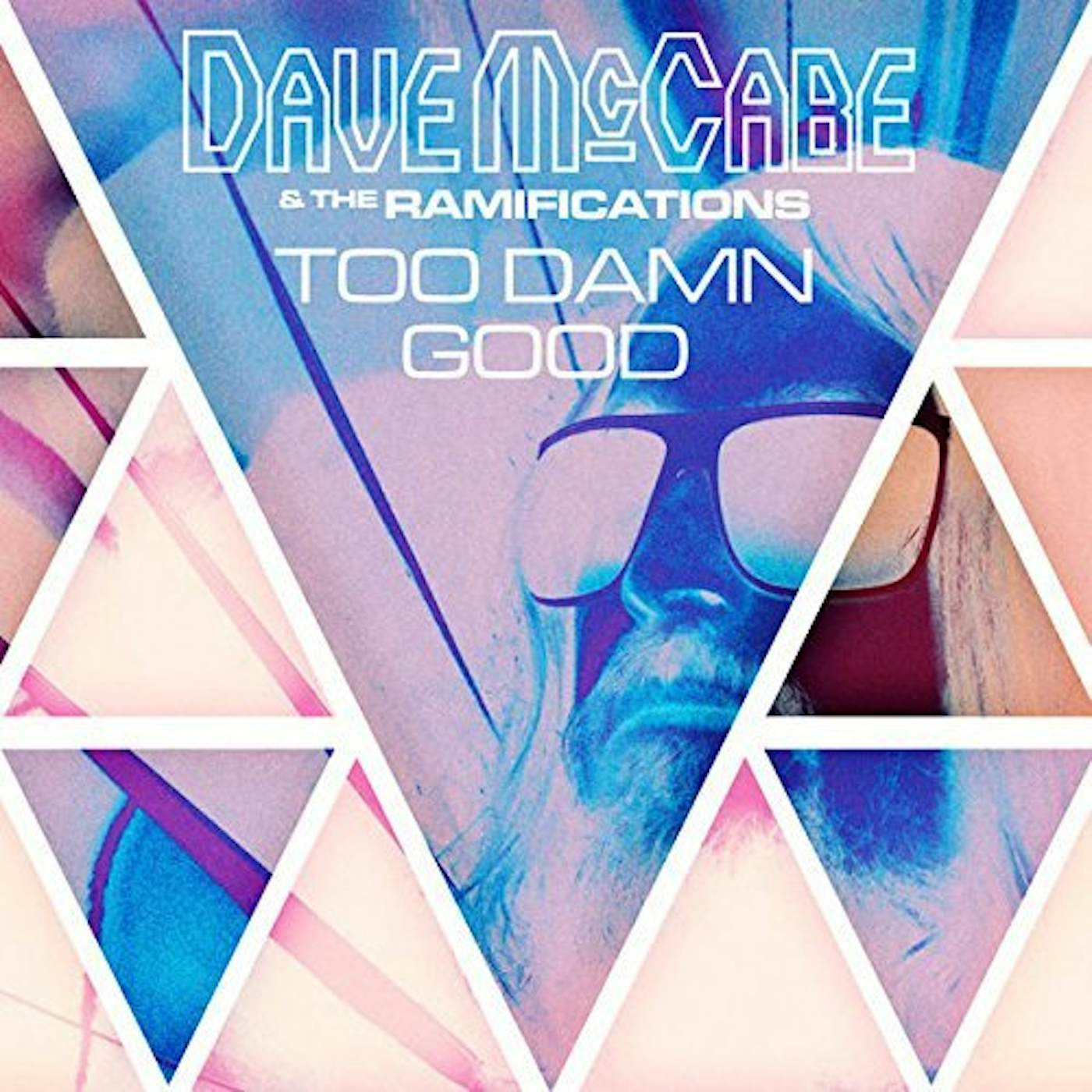 Dave McCabe & The Ramifications Too Damn Good Vinyl Record