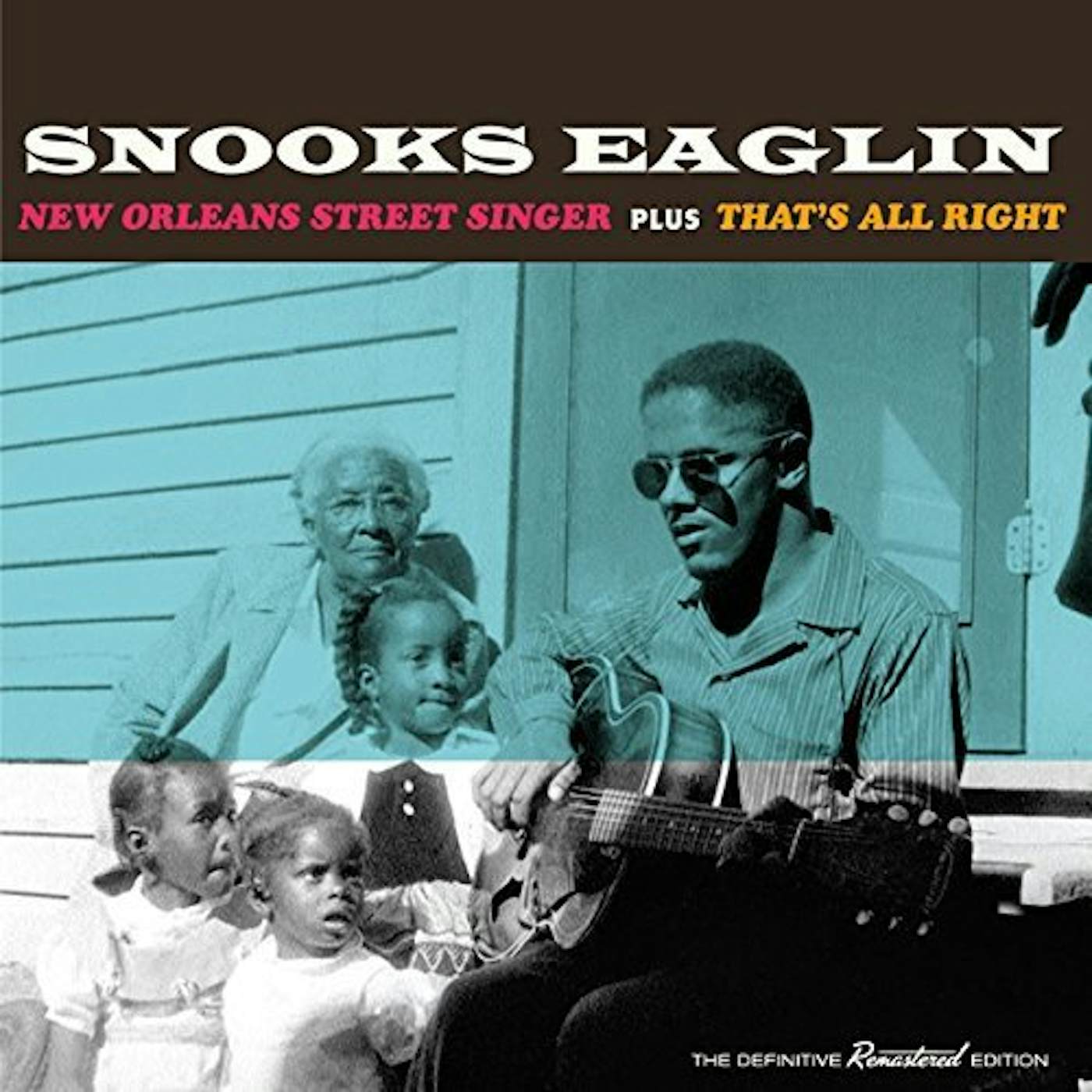 Snooks Eaglin NEW ORLEANS STREET SINGER / THAT'S ALL RIGHT CD
