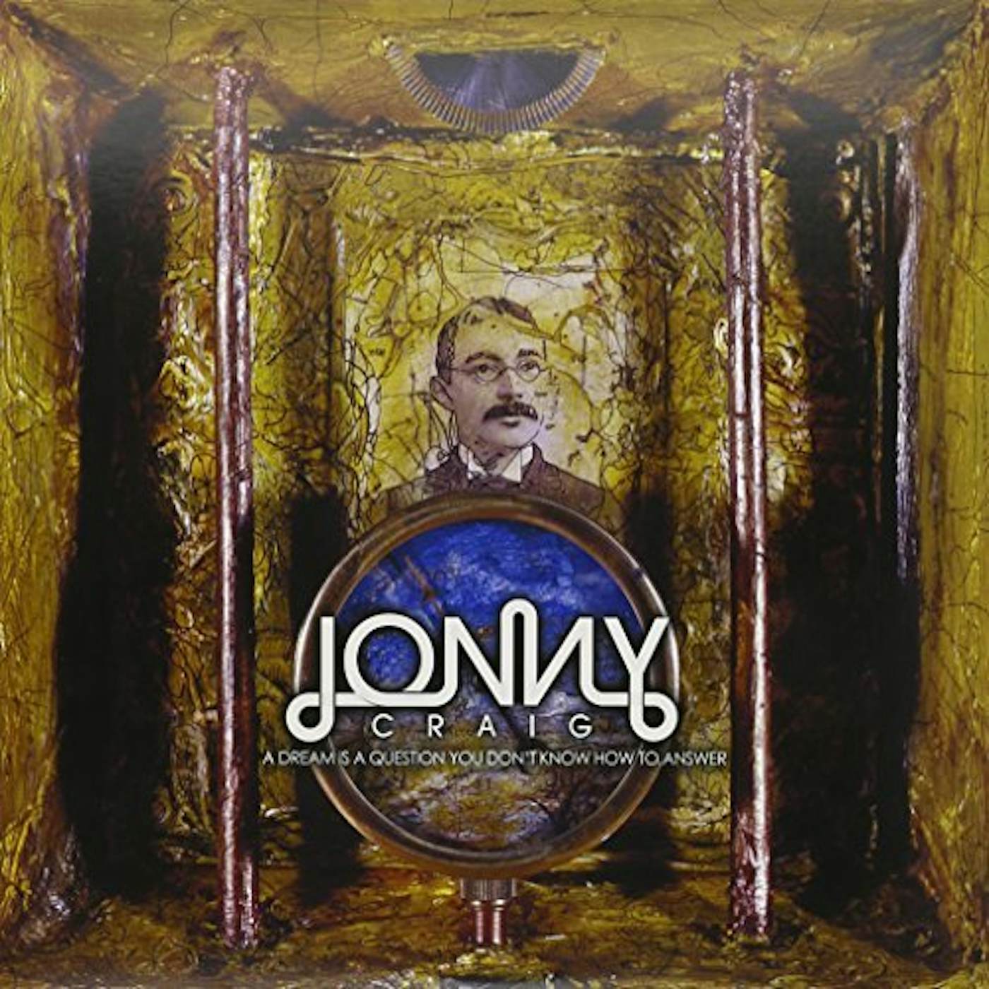 Jonny Craig DREAM IS A QUESTION YOU DON'T Vinyl Record