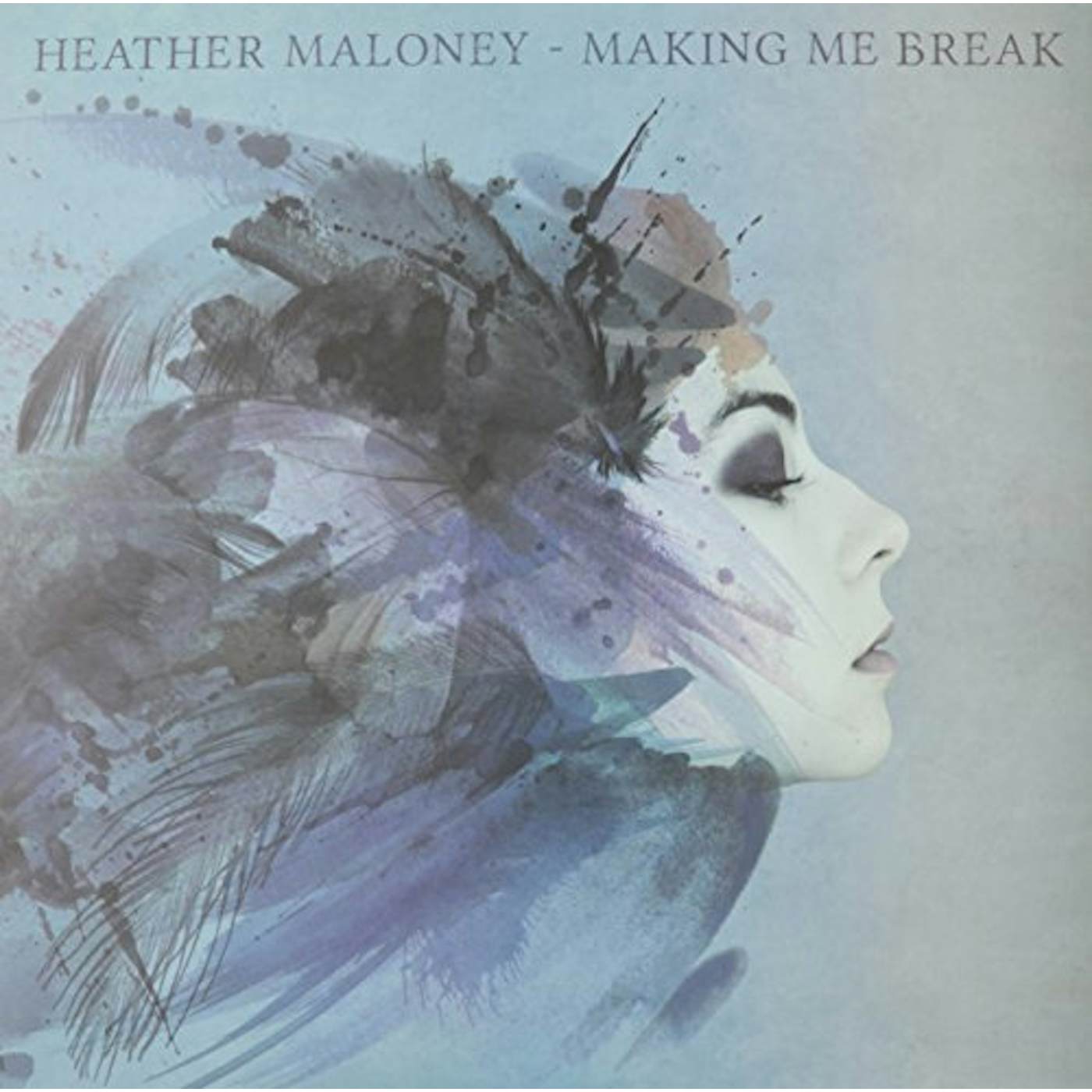 Heather Maloney Making Me Break Vinyl Record