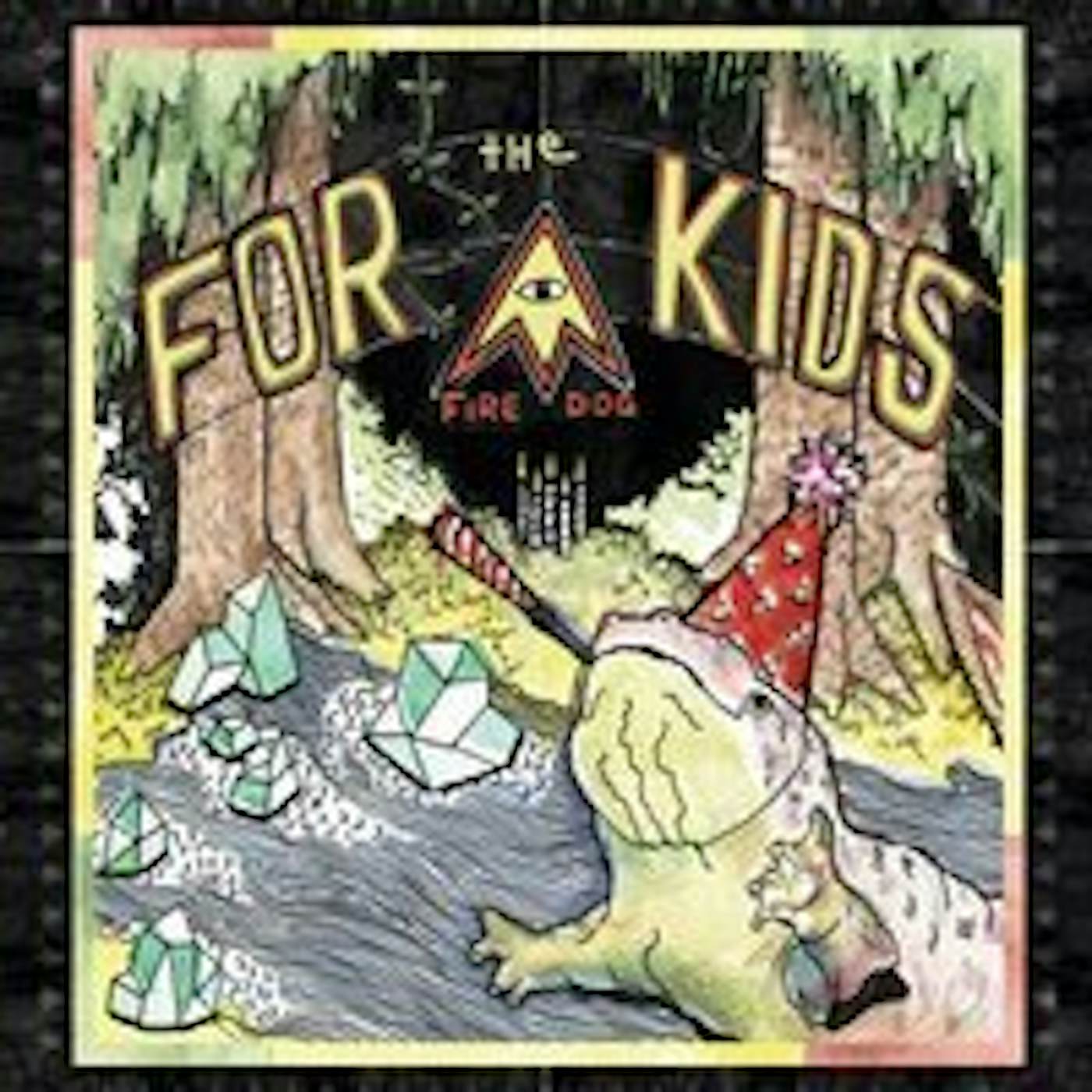 Fire Dog FOR THE KIDS CD